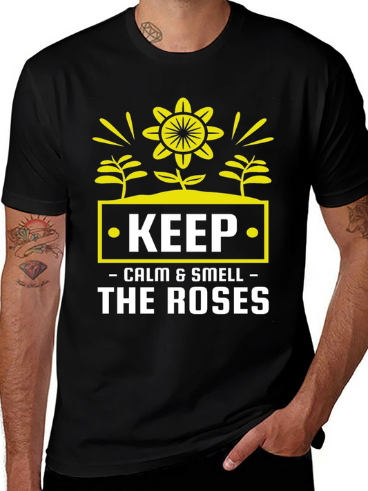 Keep Calm & Smell Roses Graphic T-Shirt