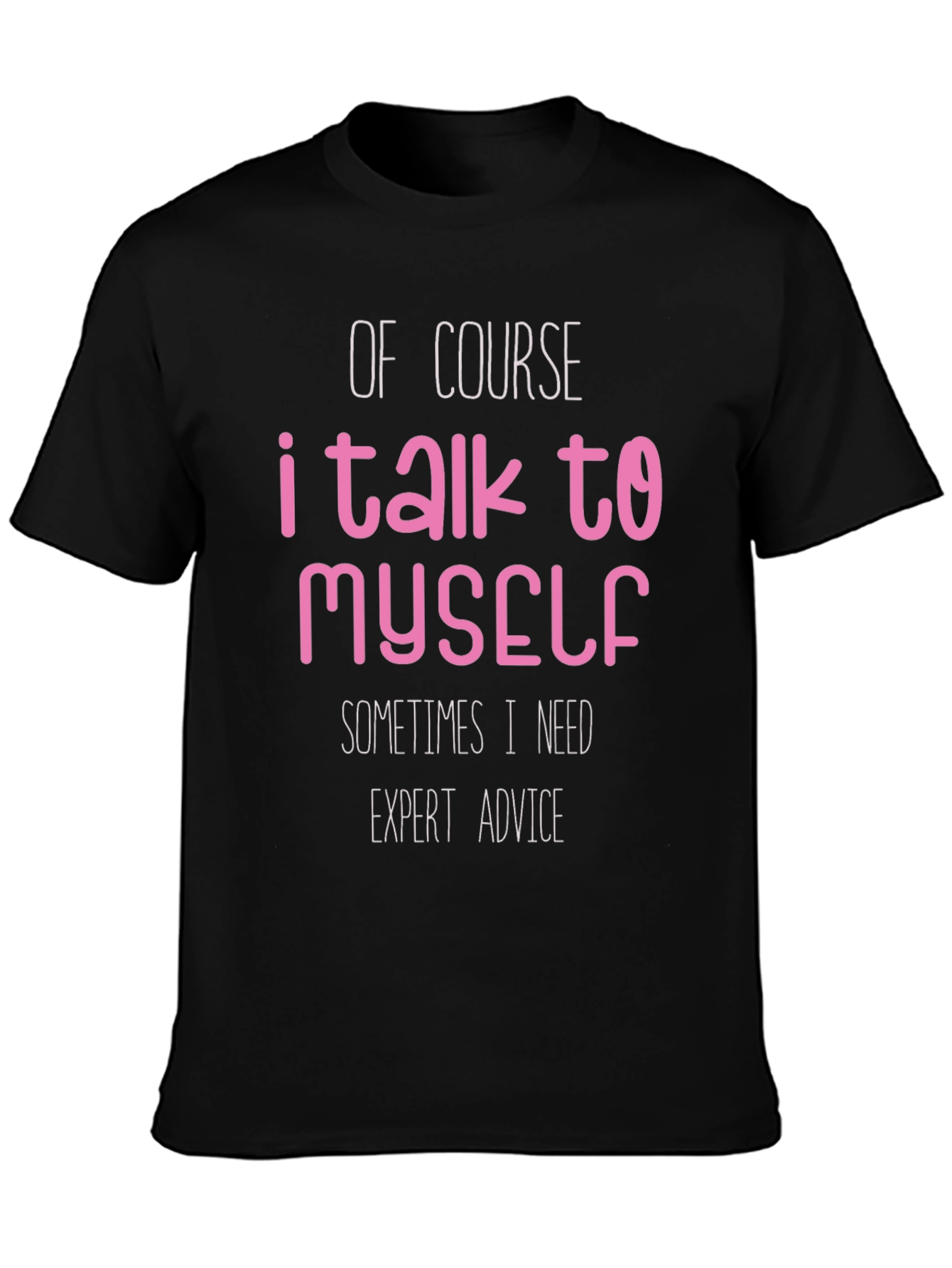 Funny Expert Advice T-Shirt