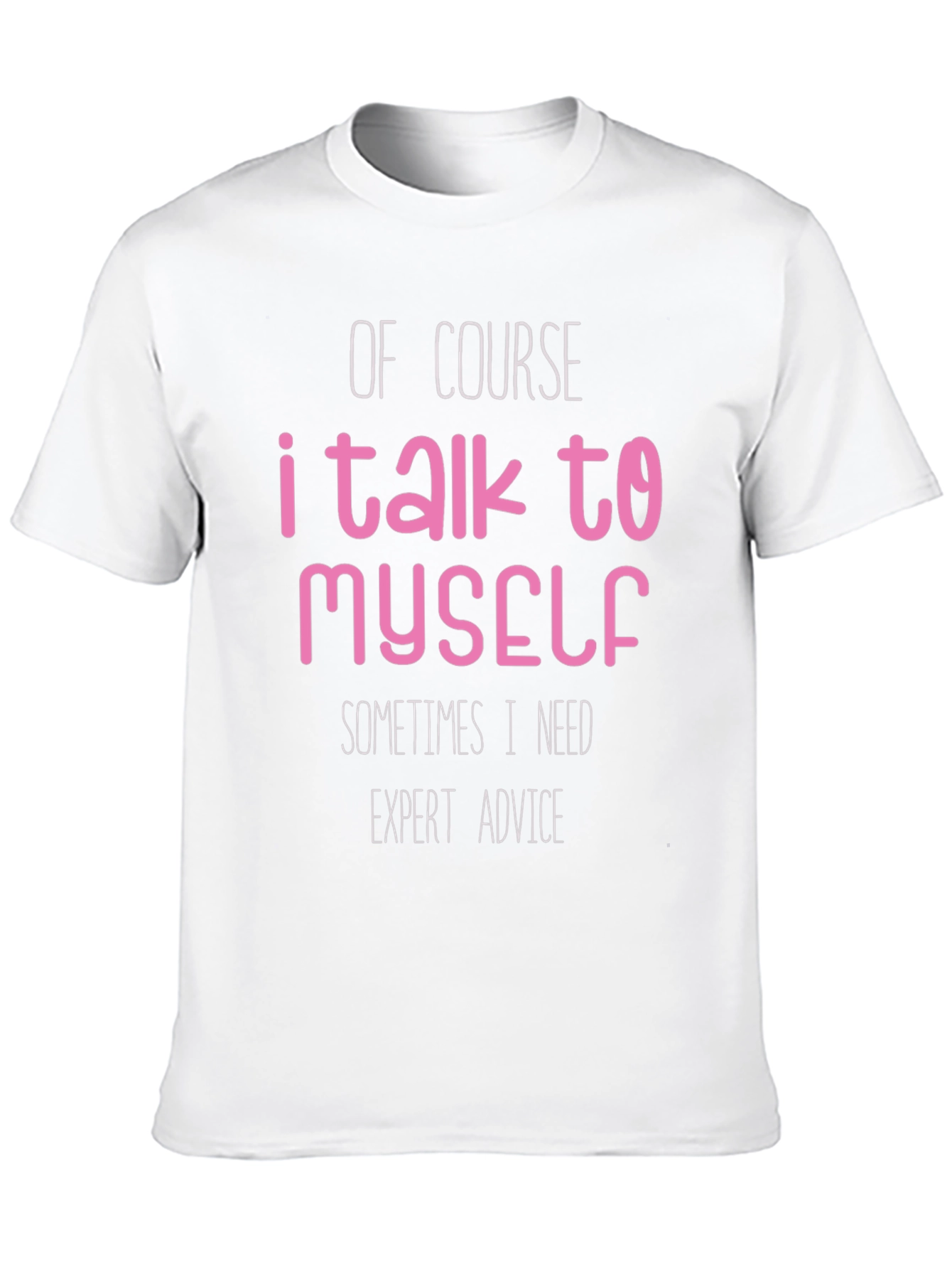 Funny Expert Advice T-Shirt