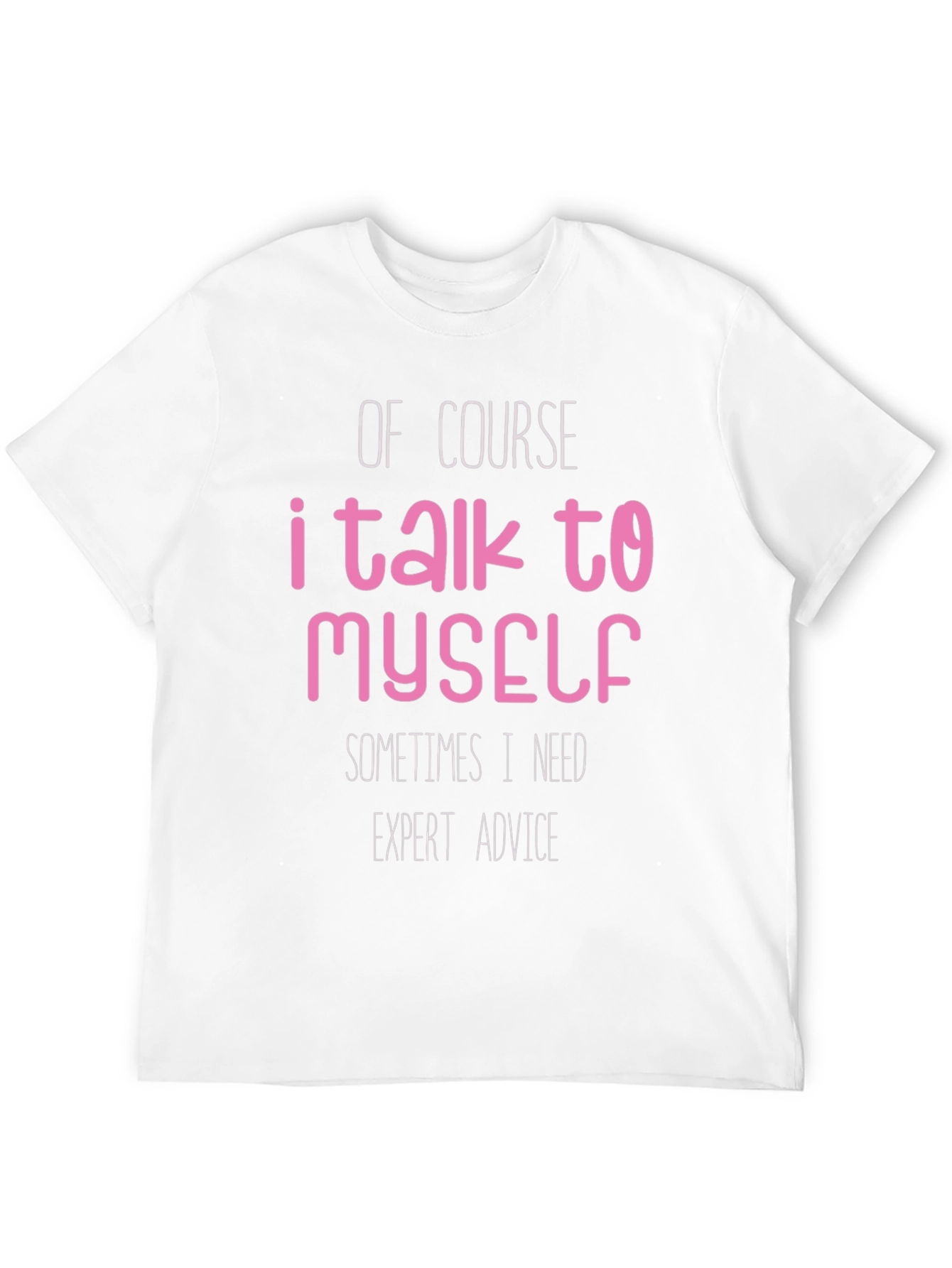 Funny Expert Advice T-Shirt