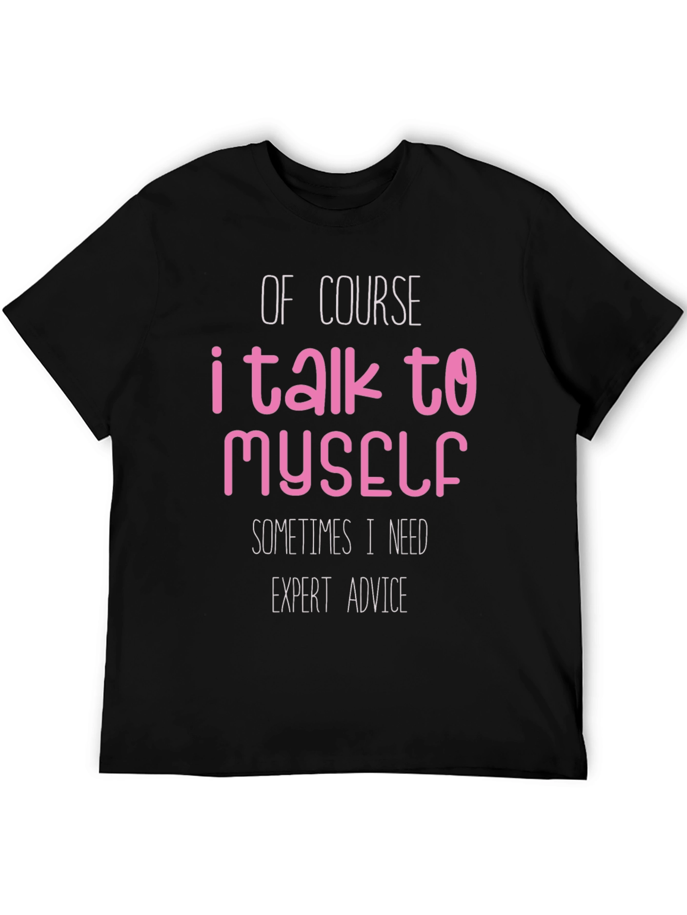 Funny Expert Advice T-Shirt