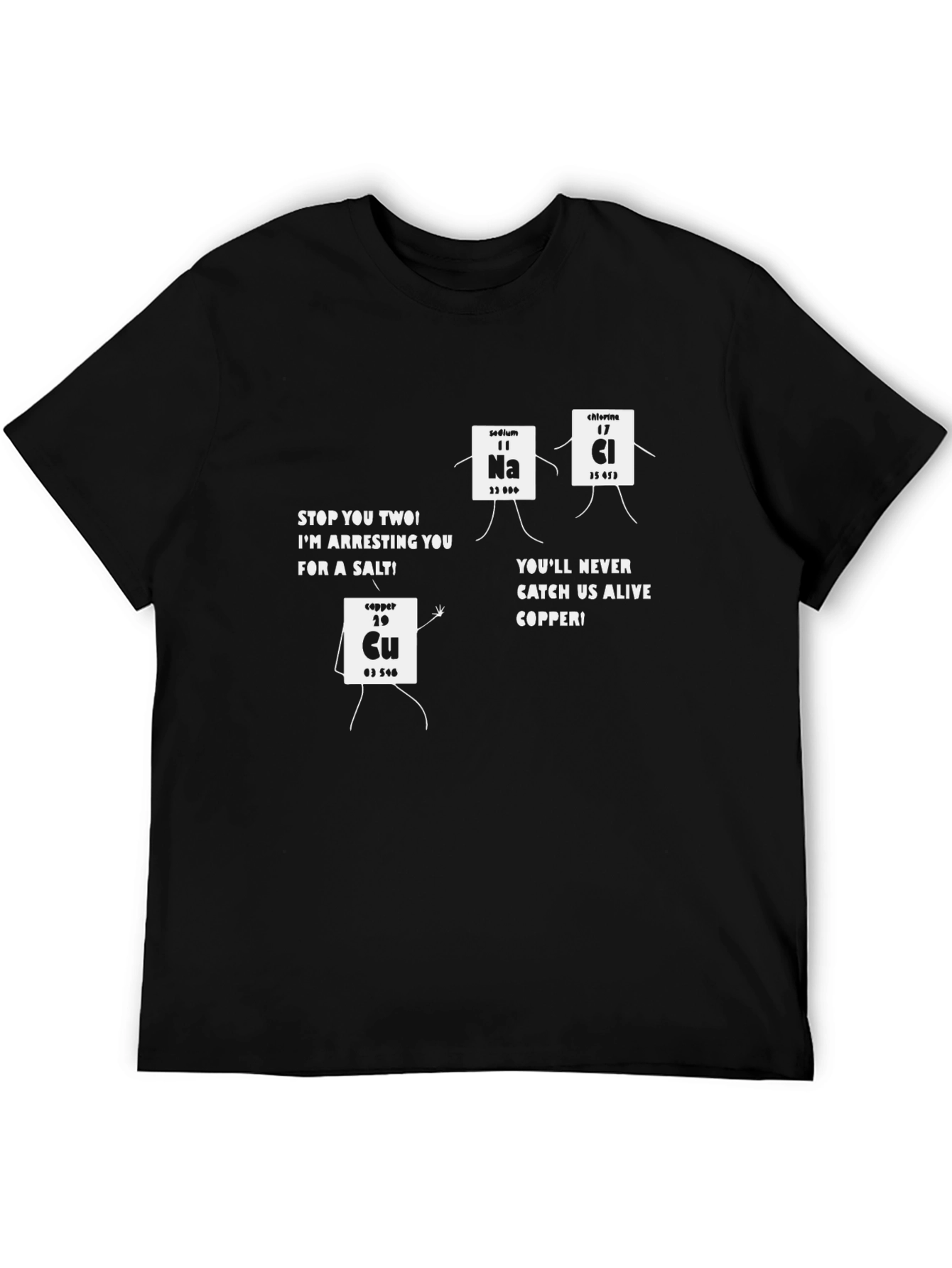 Funny Chemistry T-Shirt - Arresting Salt Design