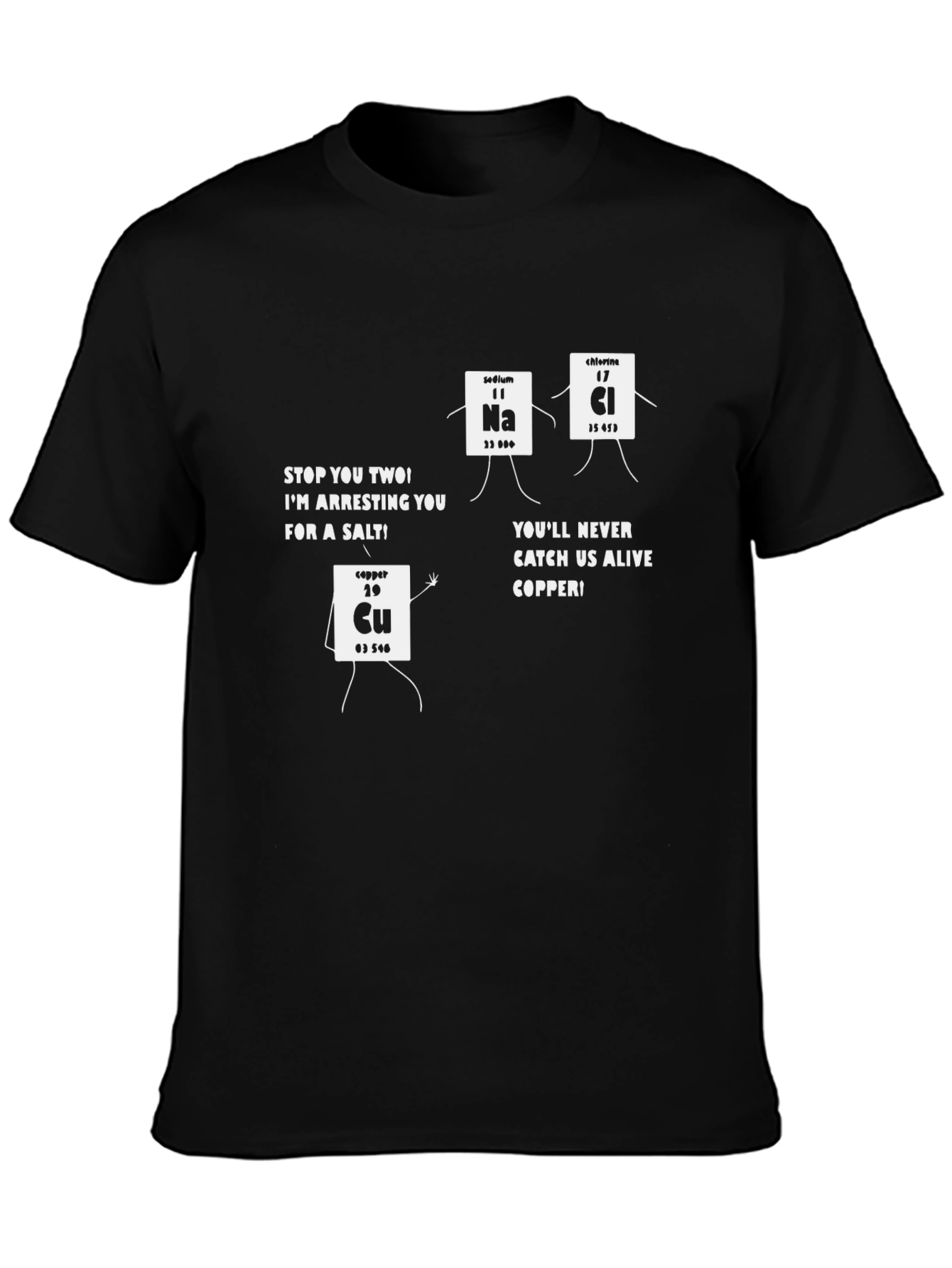 Funny Chemistry T-Shirt - Arresting Salt Design