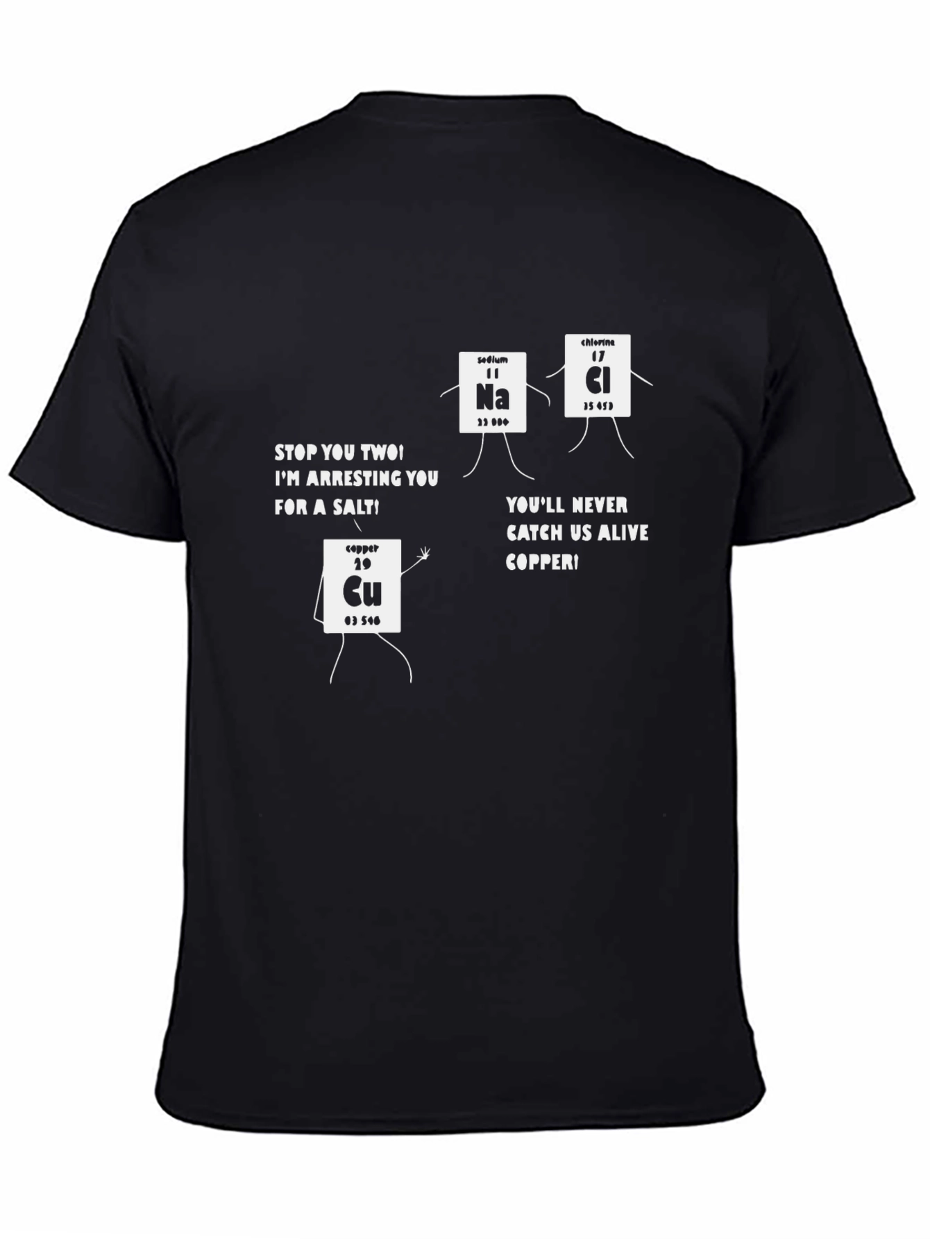 Funny Chemistry T-Shirt - Arresting Salt Design
