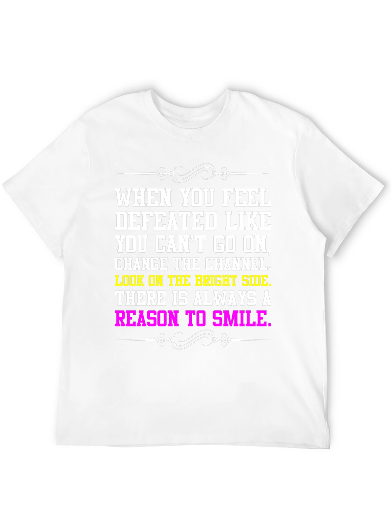 Motivational T-Shirt: Reason to Smile