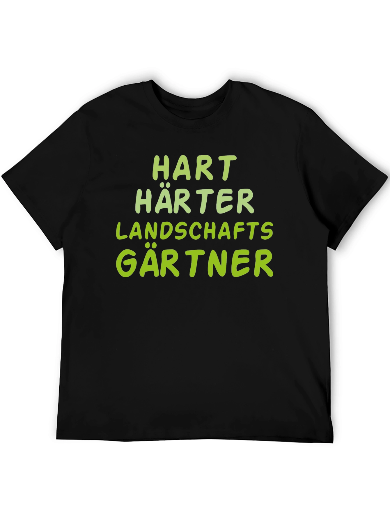 Hart Harter Landschaftsgärtner - Funny Gardener T-Shirt