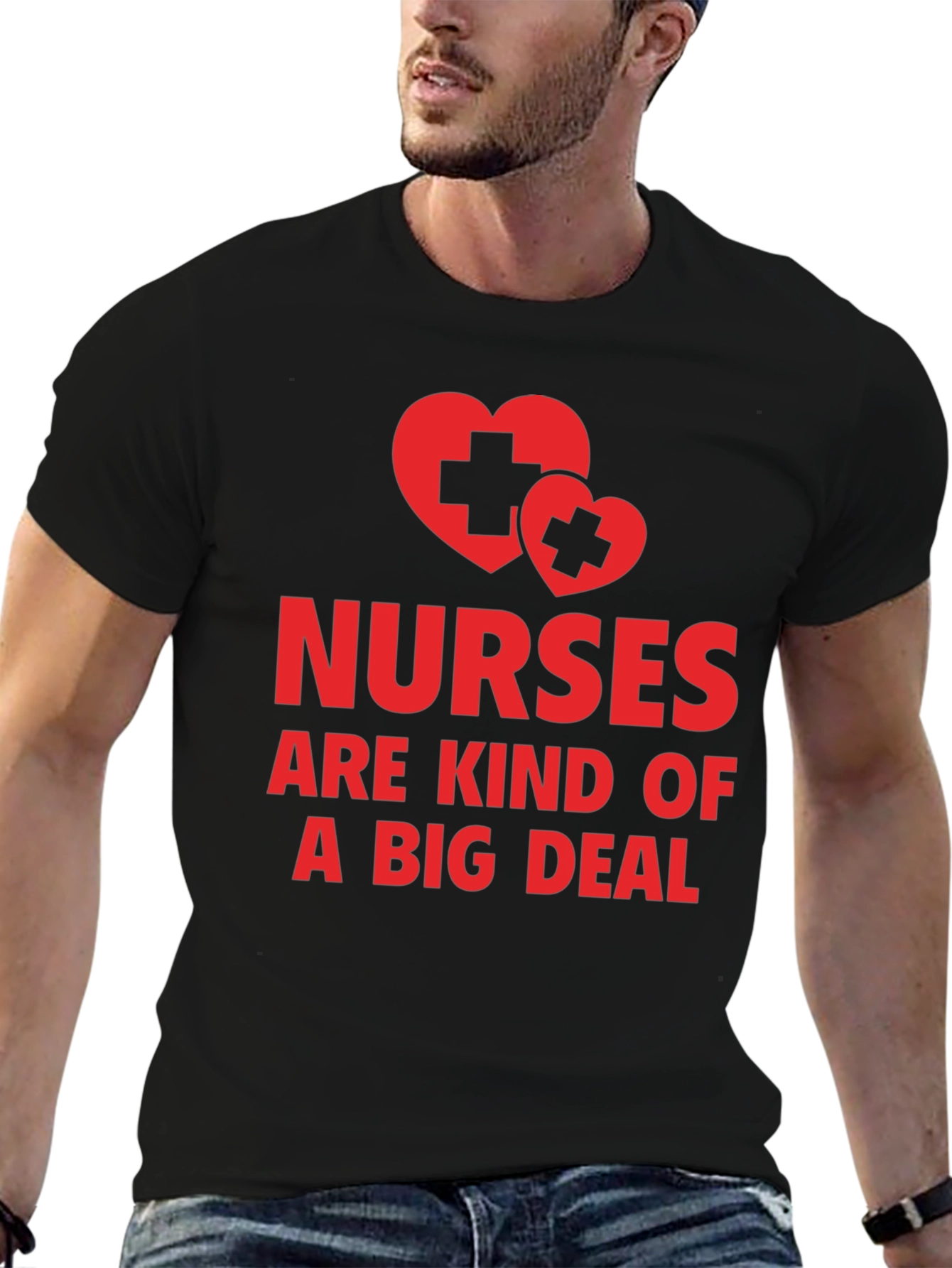 Nurses Are Kind of a Big Deal T-Shirt
