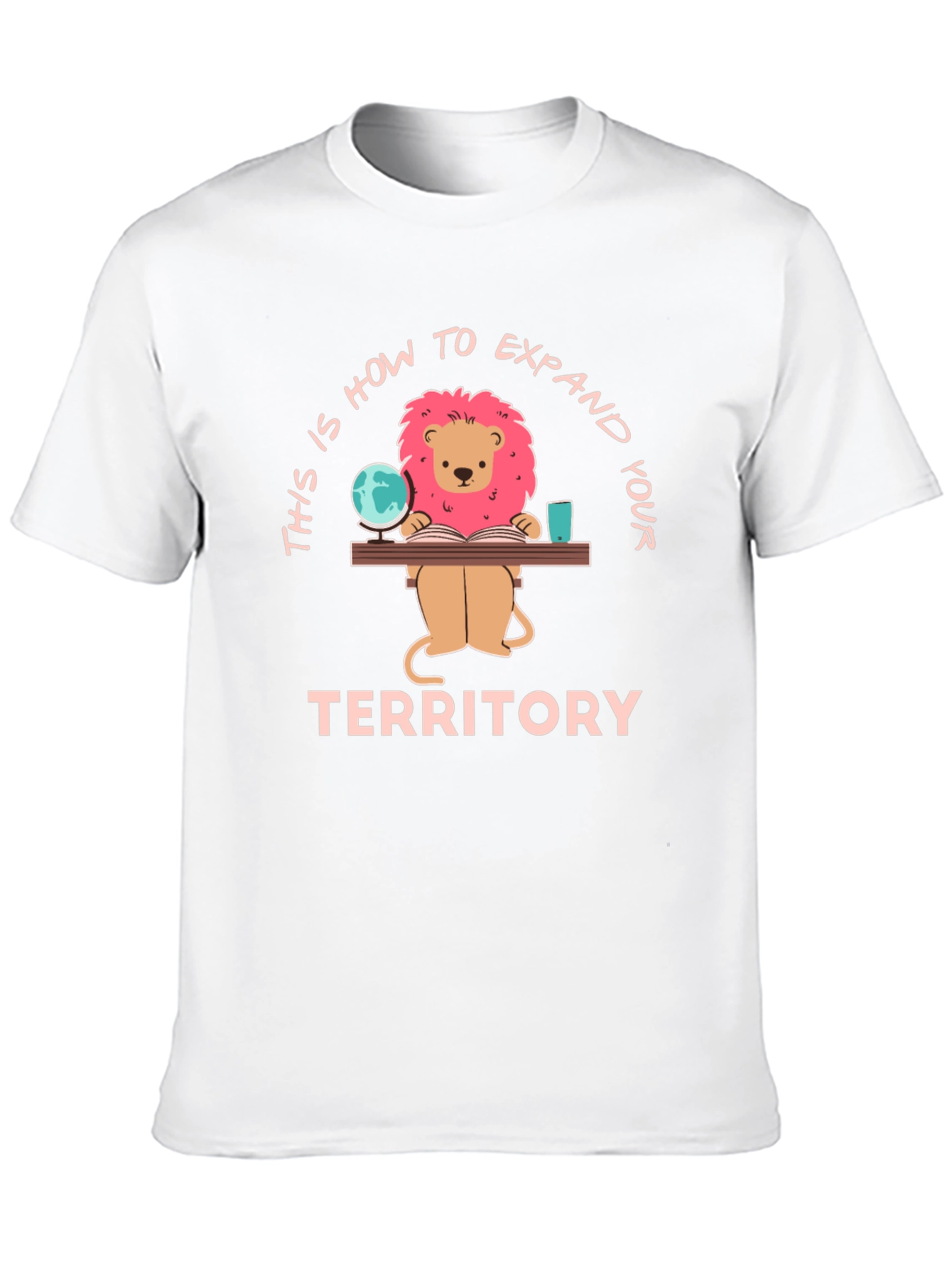 Expand Your Territory Lion T-Shirt