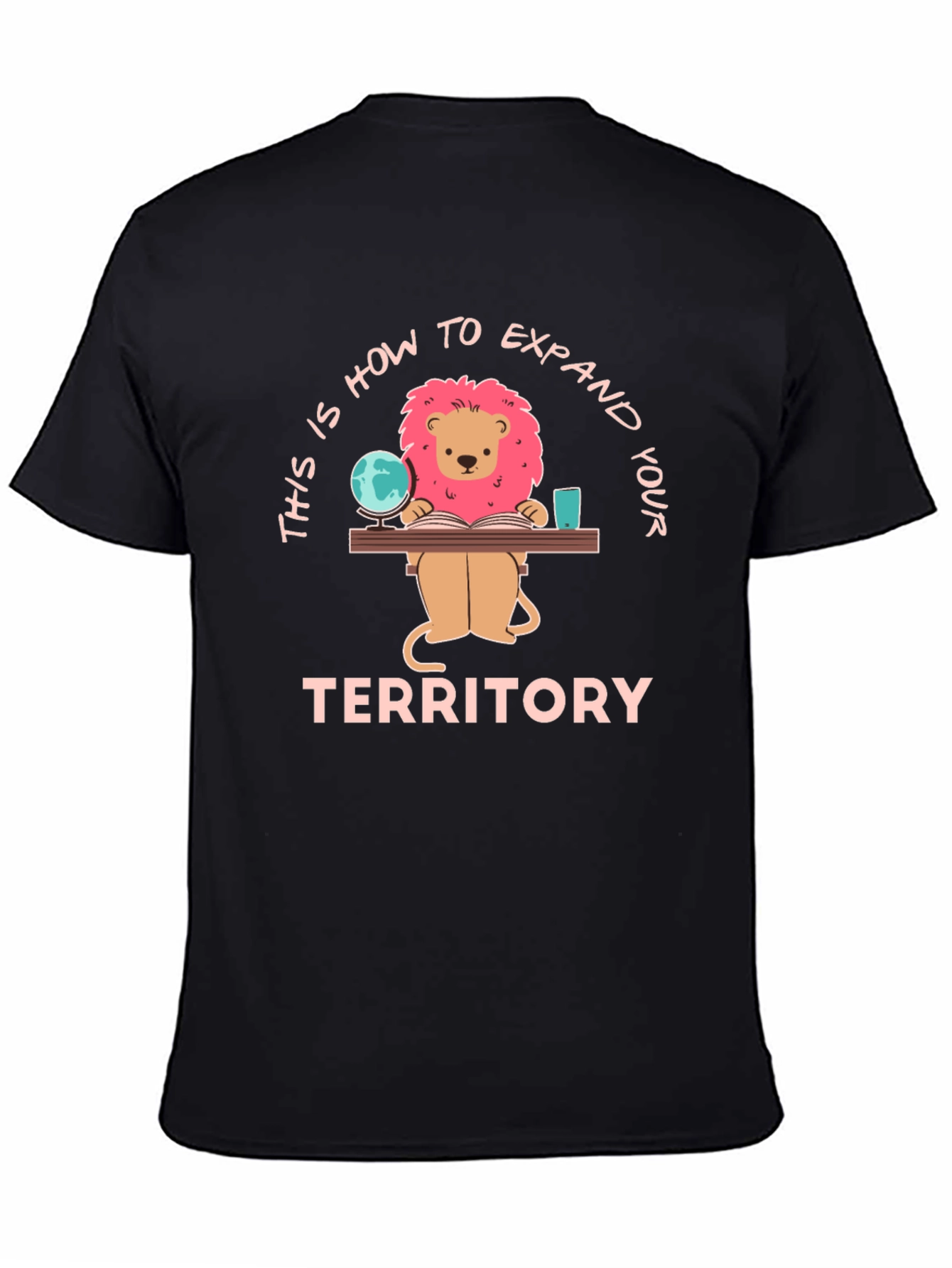 Expand Your Territory Lion T-Shirt