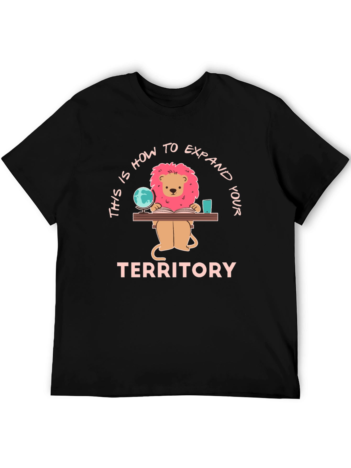 Expand Your Territory Lion T-Shirt