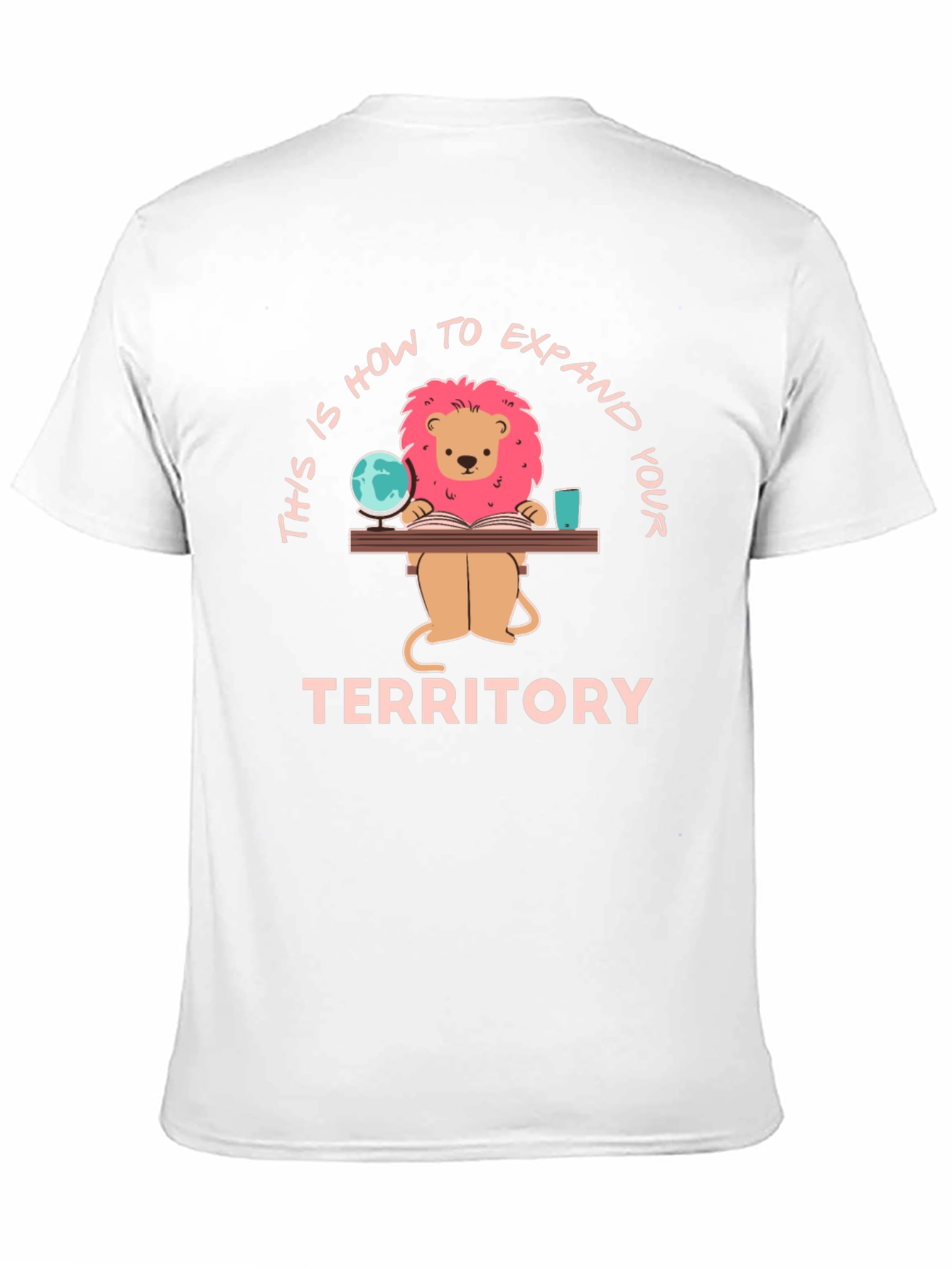 Expand Your Territory Lion T-Shirt