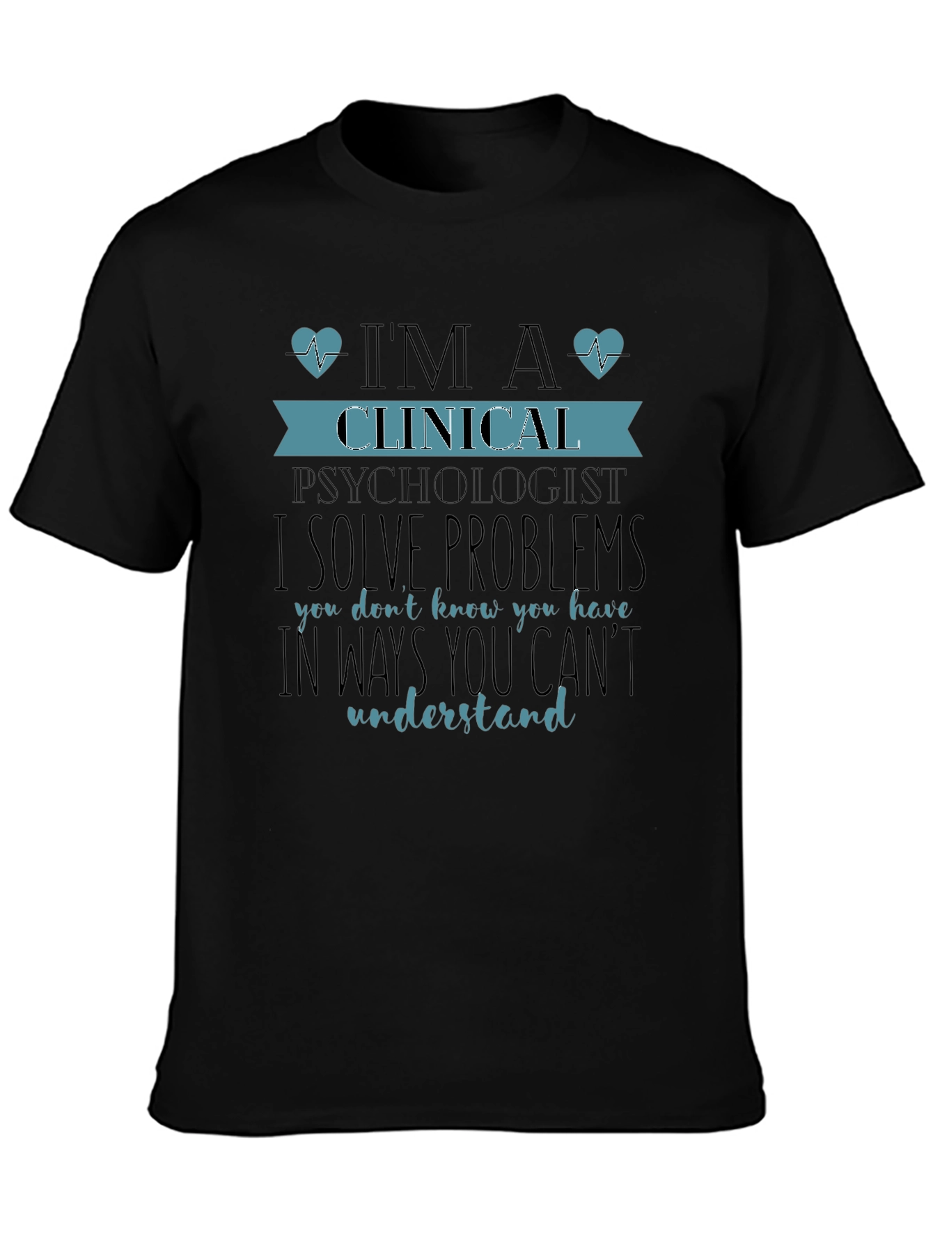 Clinical Psychologist Novelty T-Shirt