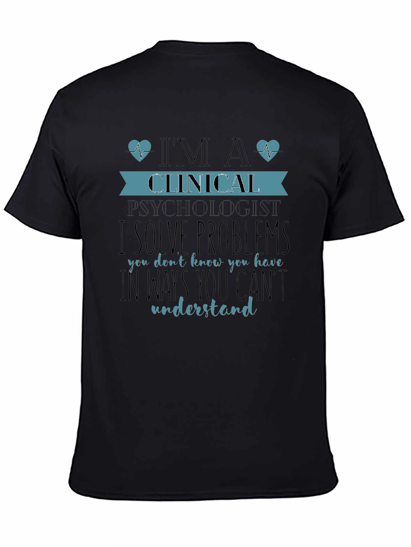 Clinical Psychologist Novelty T-Shirt