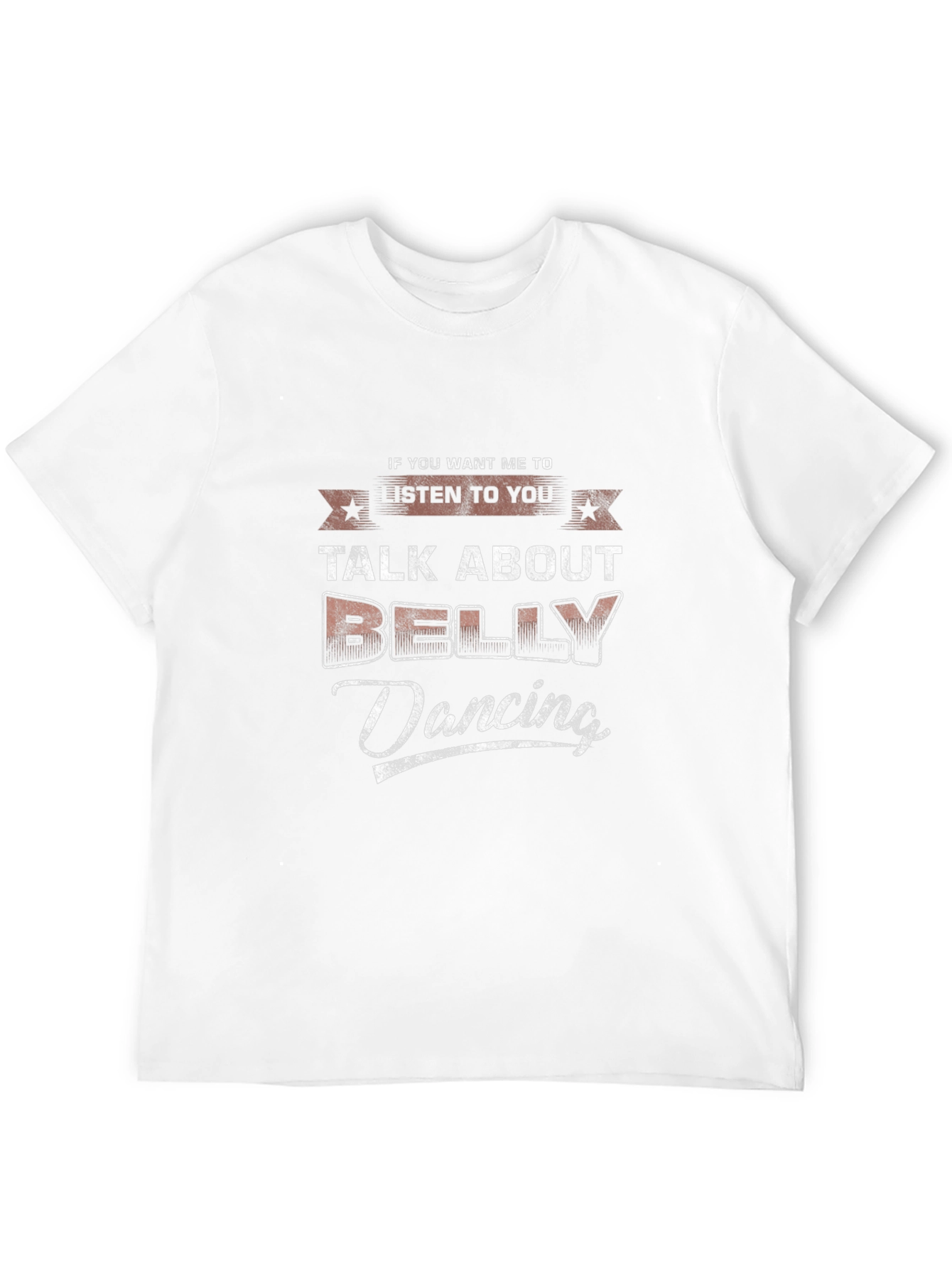Talk About Belly Dancing T-Shirt