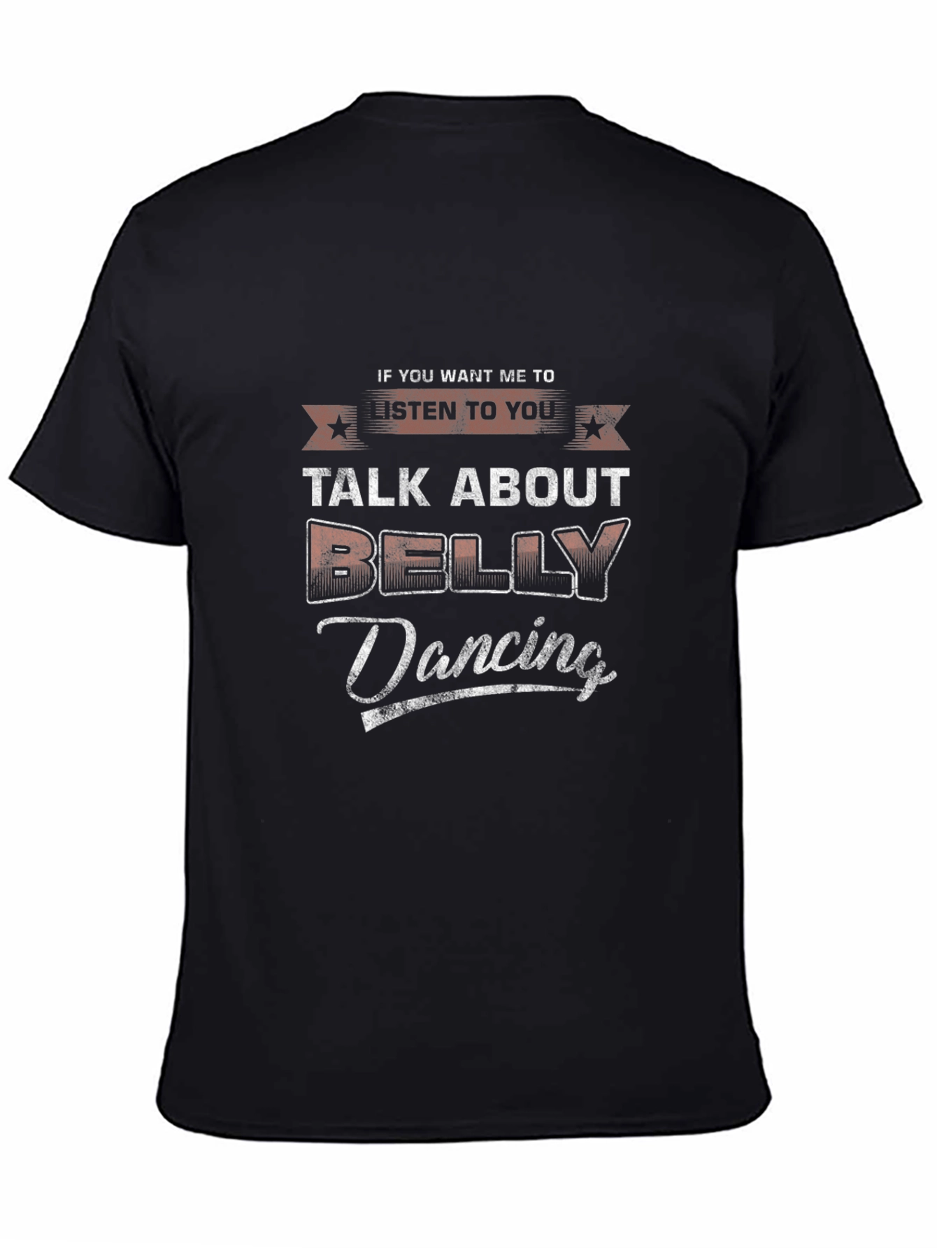 Talk About Belly Dancing T-Shirt