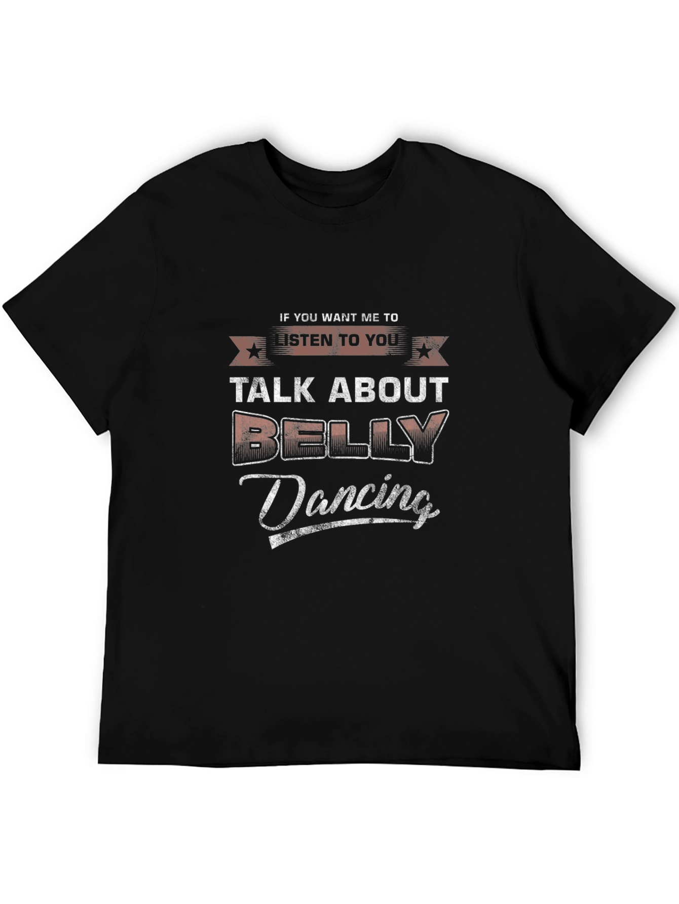 Talk About Belly Dancing T-Shirt