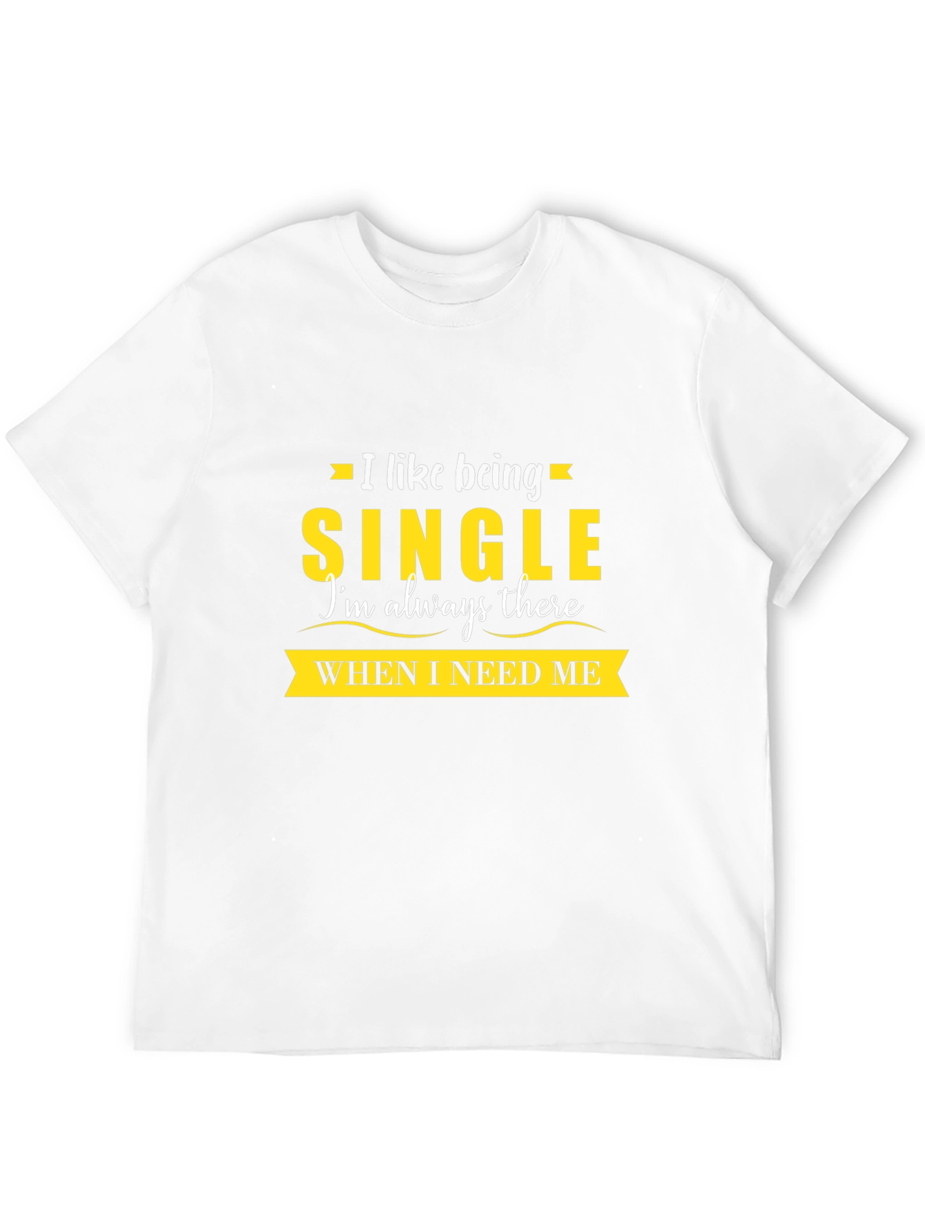 Single and Independent Graphic Tee - Always There