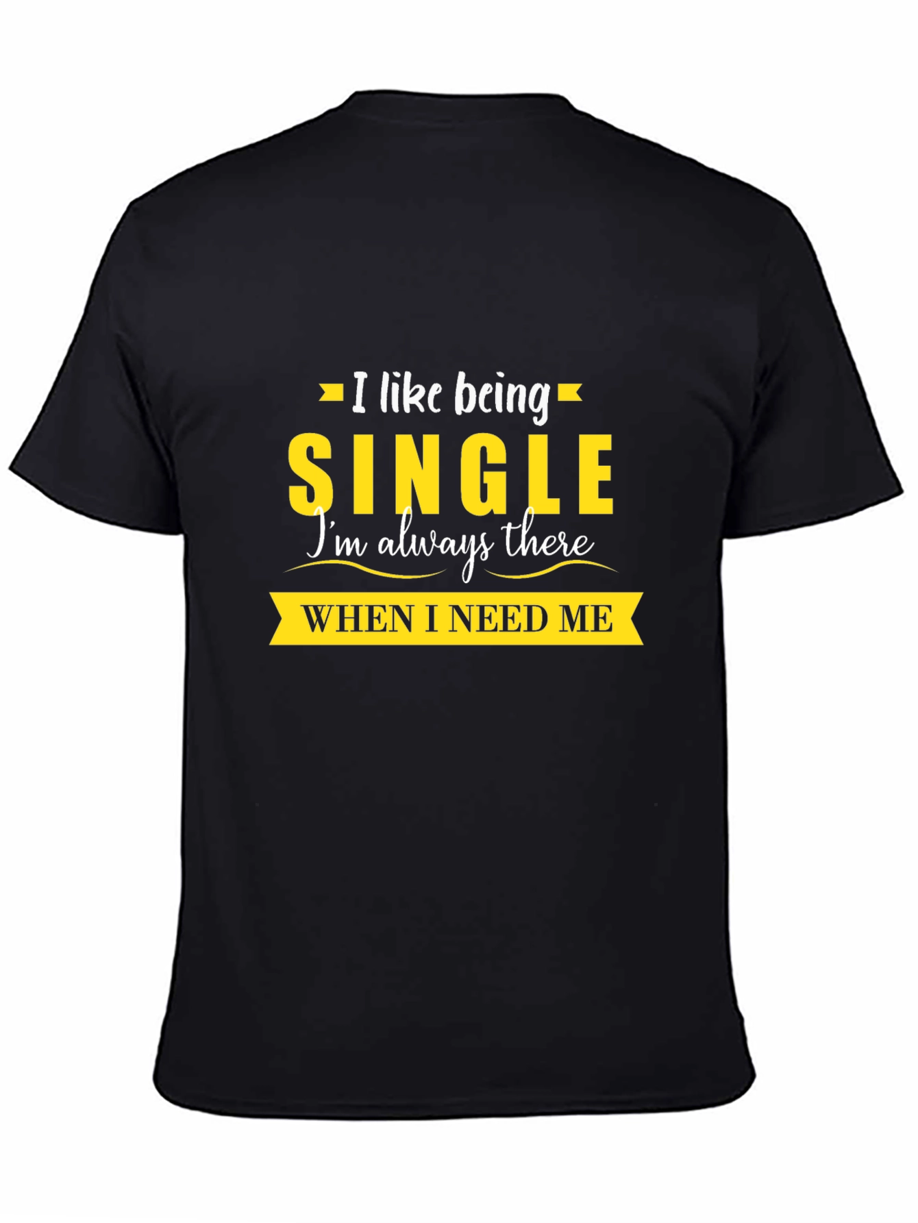 Single and Independent Graphic Tee - Always There