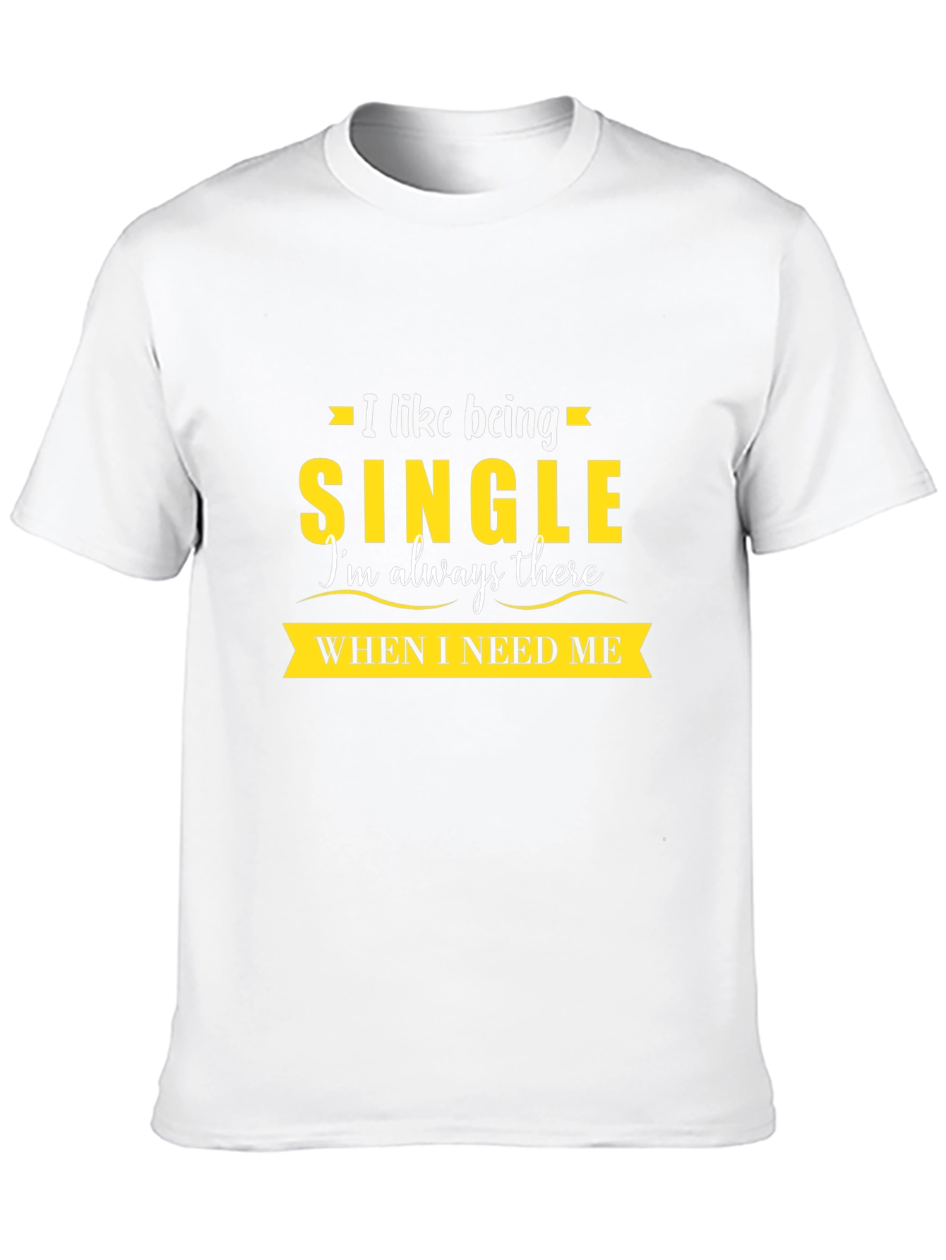 Single and Independent Graphic Tee - Always There
