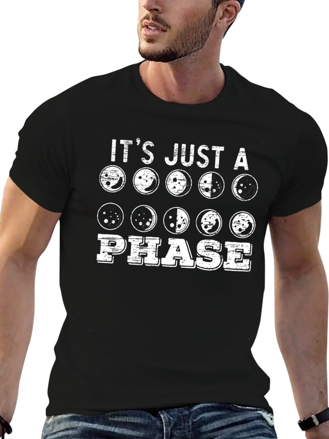 Its Just a Phase T-Shirt