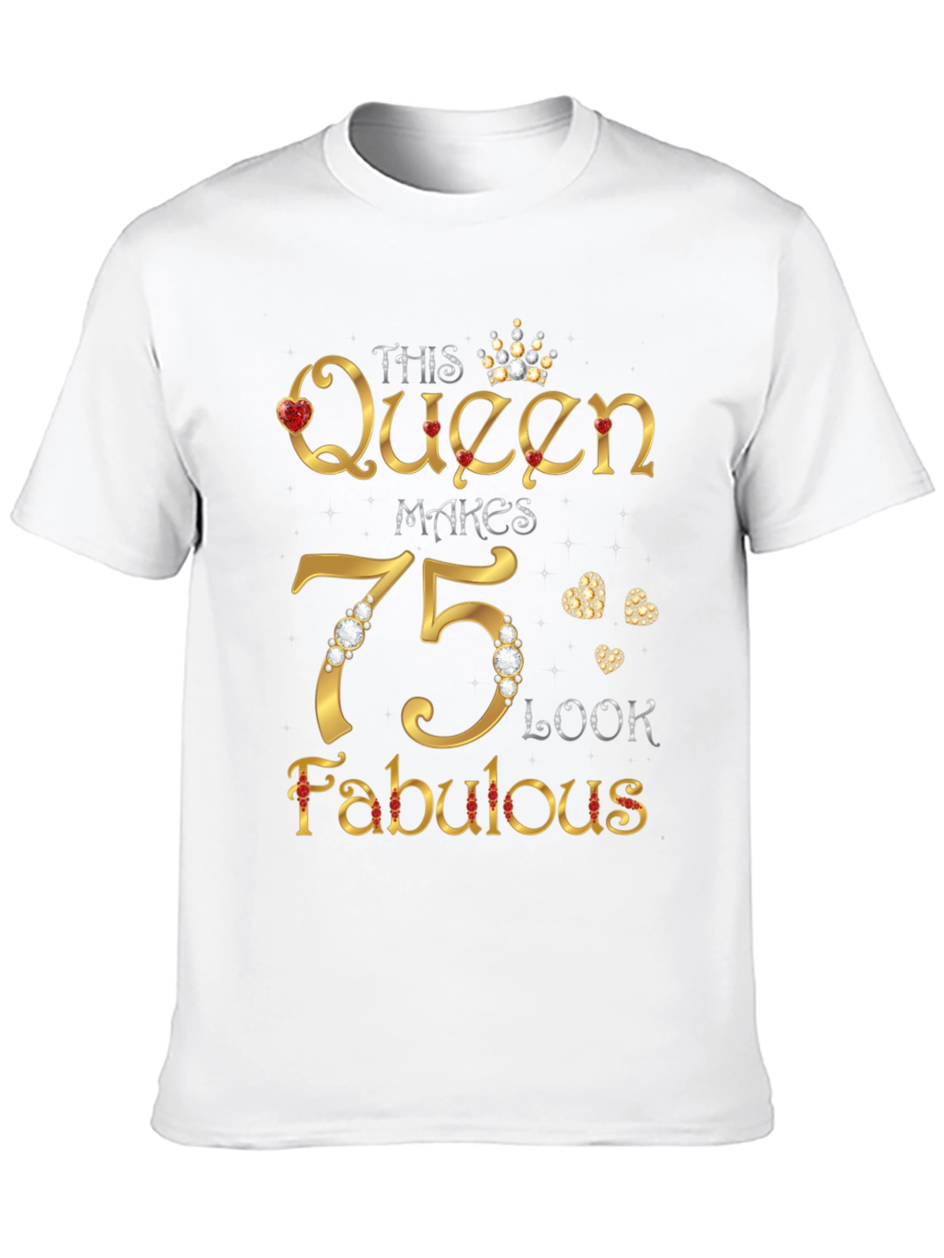 This Queen Makes 75 Look Fabulous T-Shirt