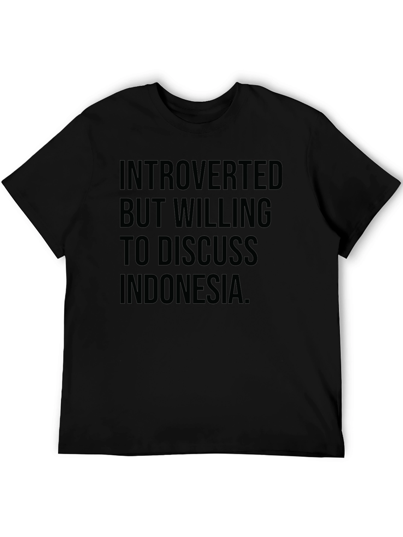 Introverted But Willing to Discuss Indonesia T-Shirt
