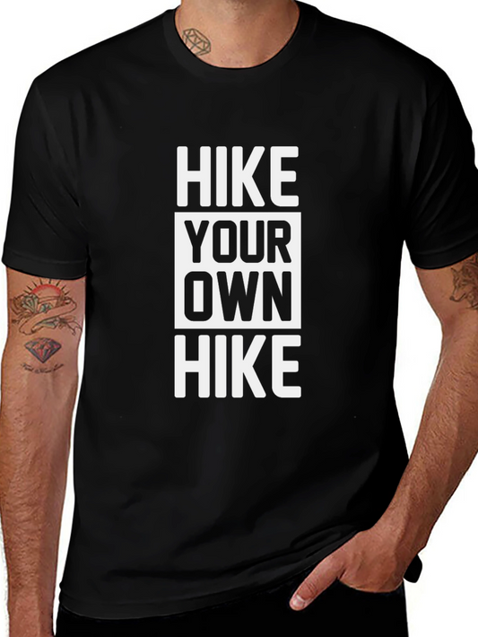 Hike Your Own Hike Graphic Tee - Outdoor Adventure T-Shirt