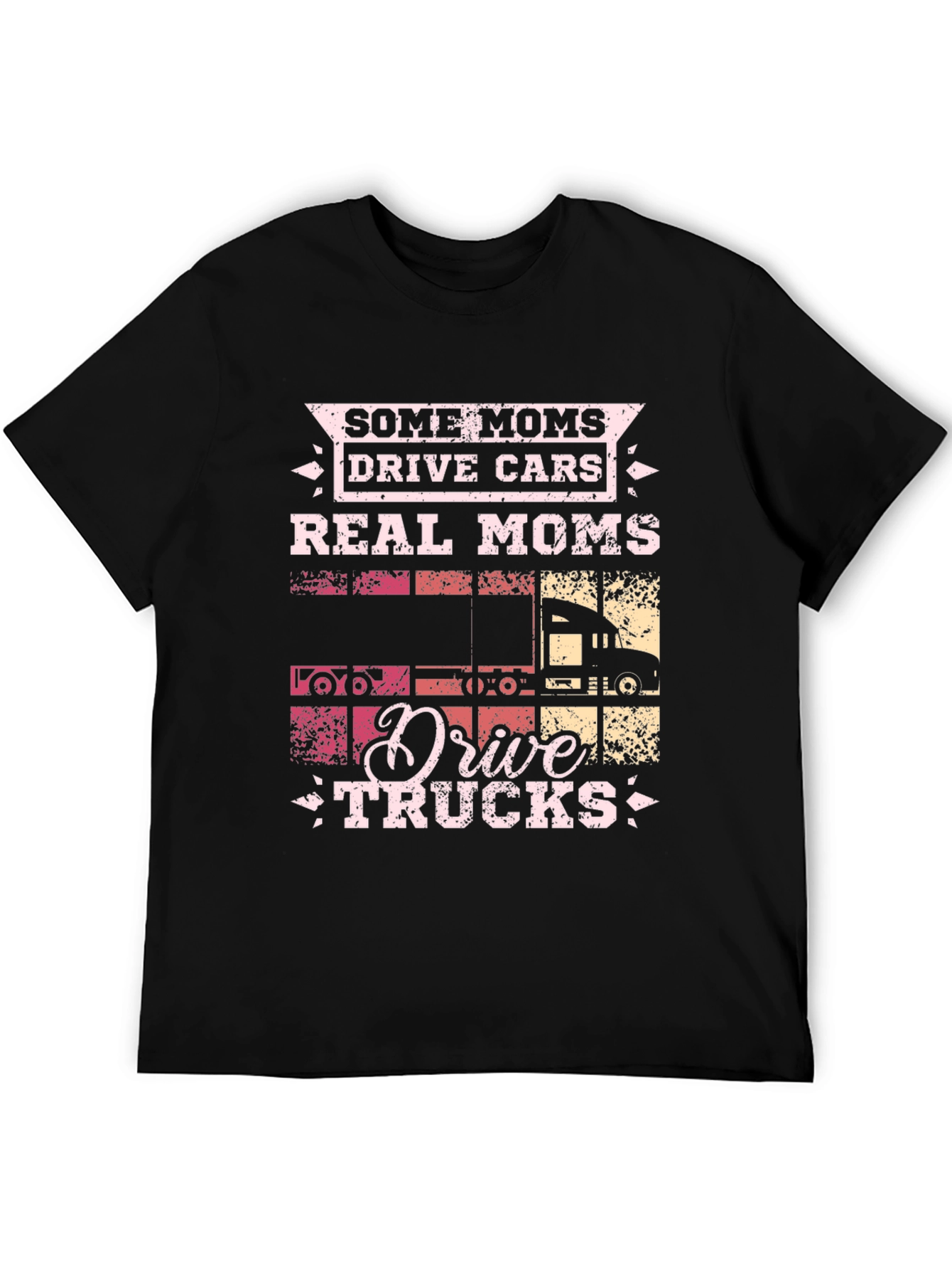 Real Moms Drive Trucks Graphic T-Shirt