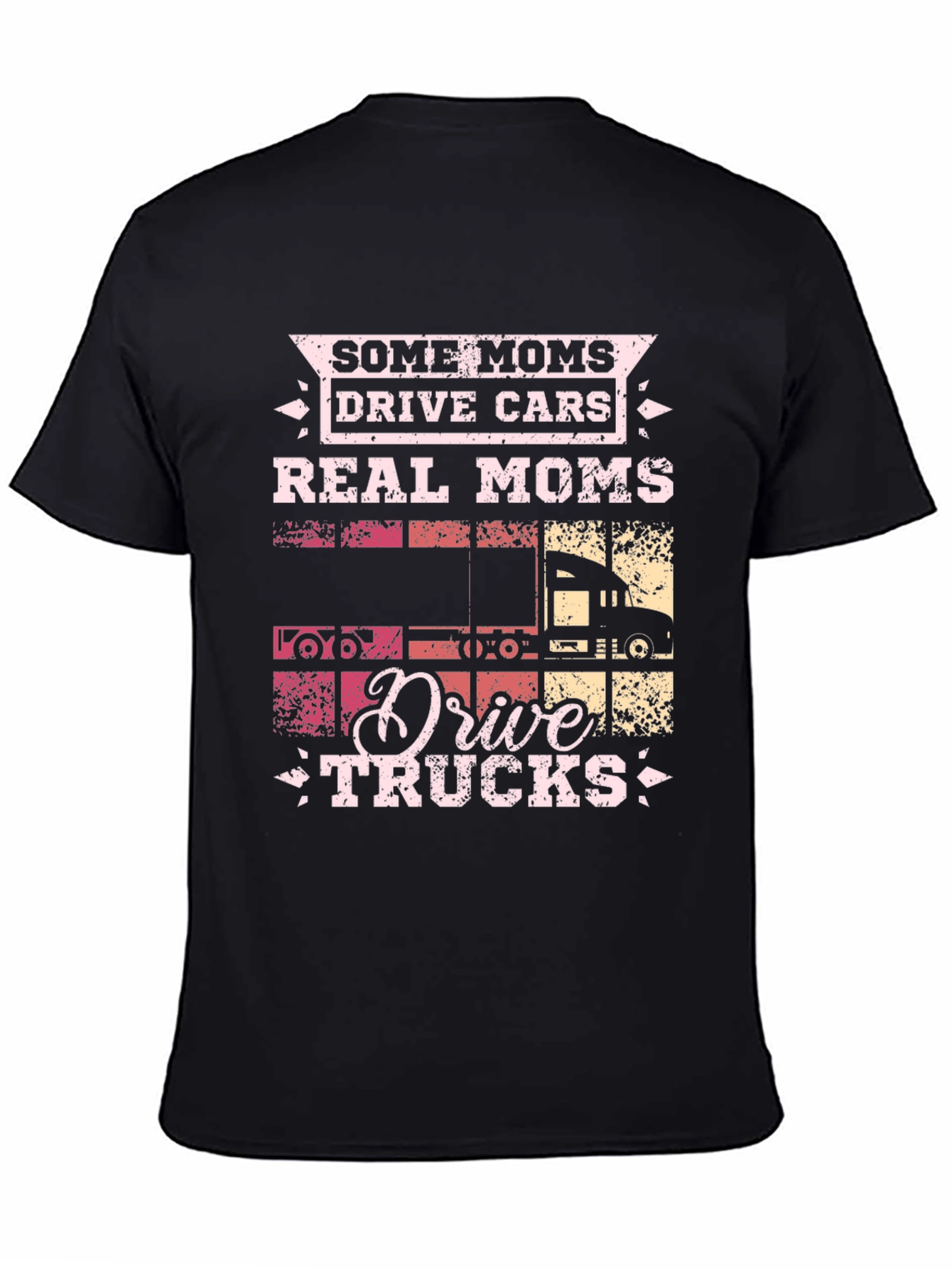 Real Moms Drive Trucks Graphic T-Shirt