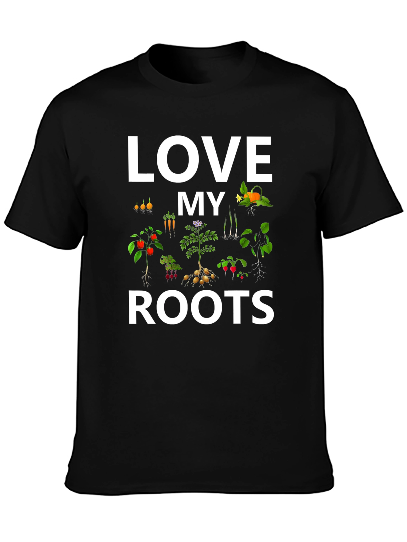 Love My Roots T-Shirt - Gardening Tee