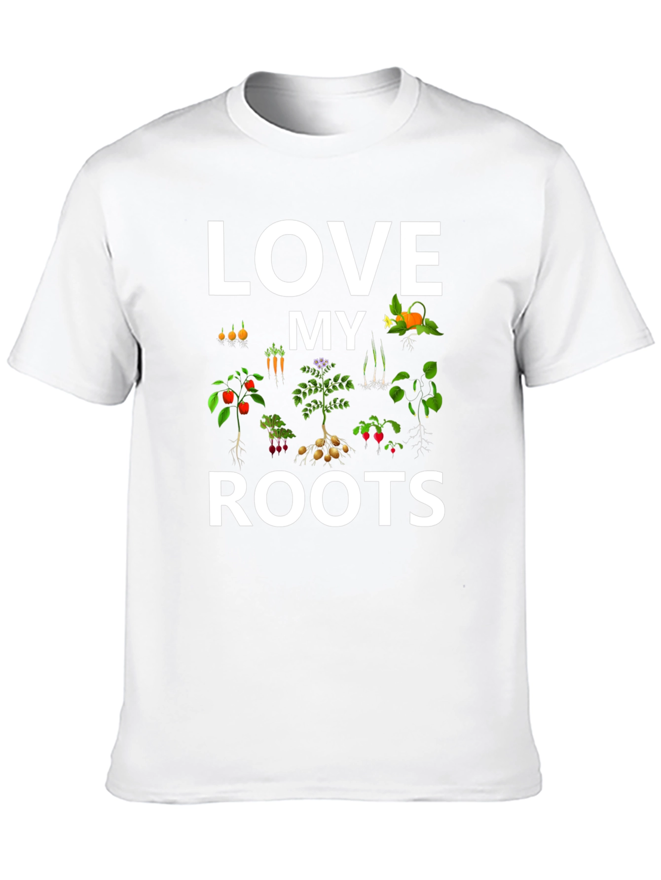 Love My Roots T-Shirt - Gardening Tee
