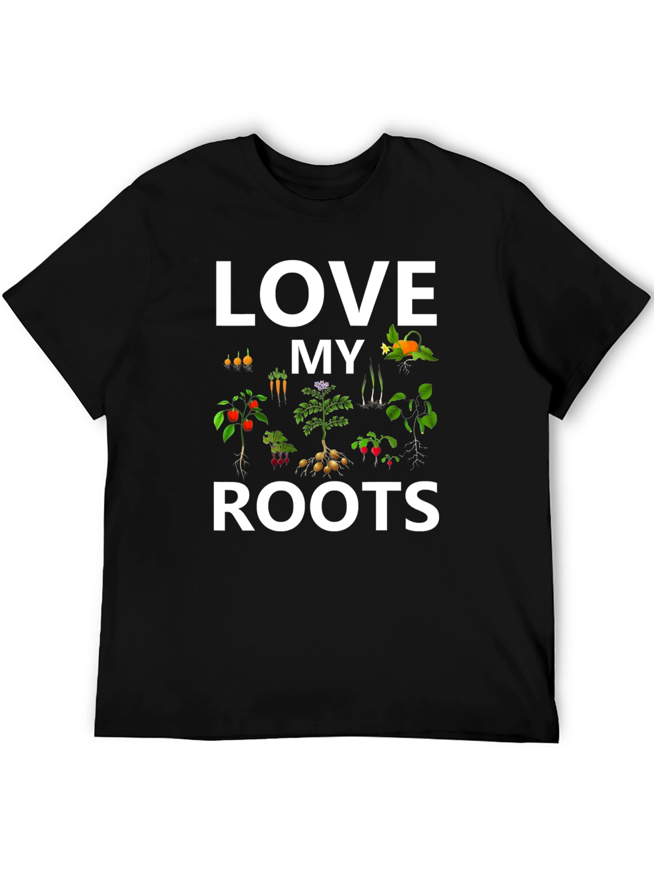 Love My Roots T-Shirt - Gardening Tee
