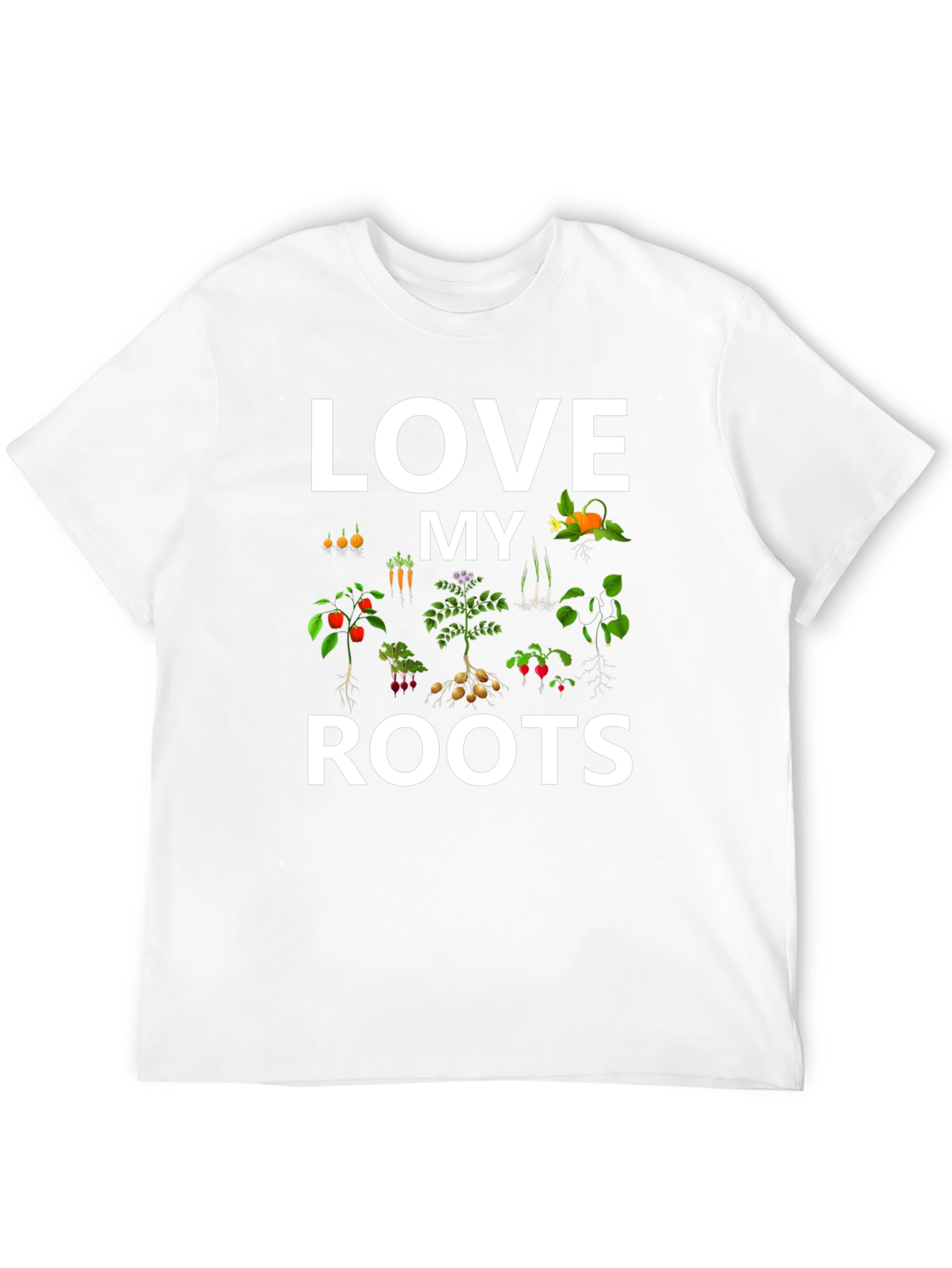 Love My Roots T-Shirt - Gardening Tee