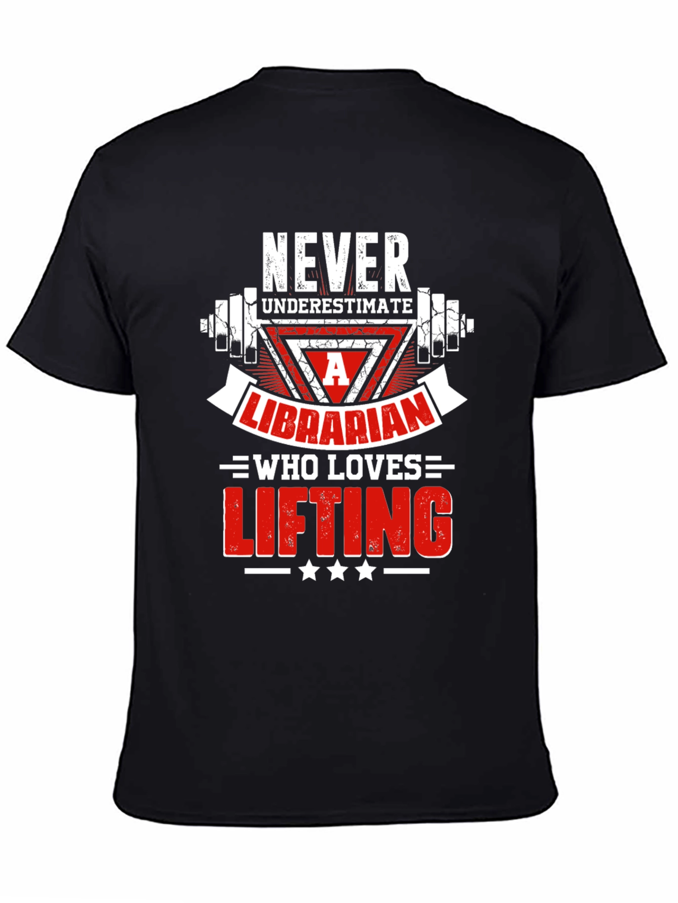 Never Underestimate a Librarian Lifting Graphic T-Shirt