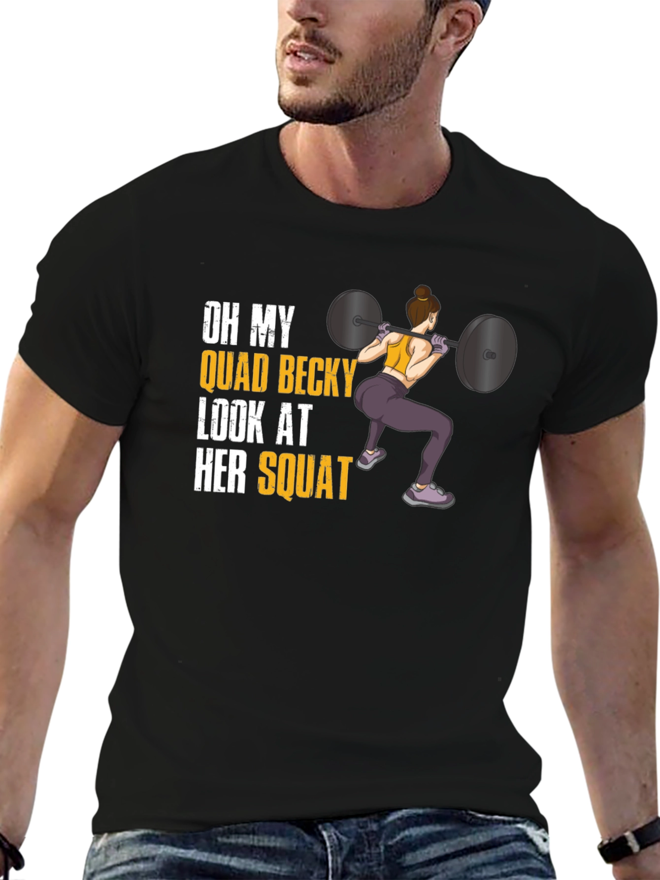 Oh My Quad Becky Look At Her Squat T-Shirt