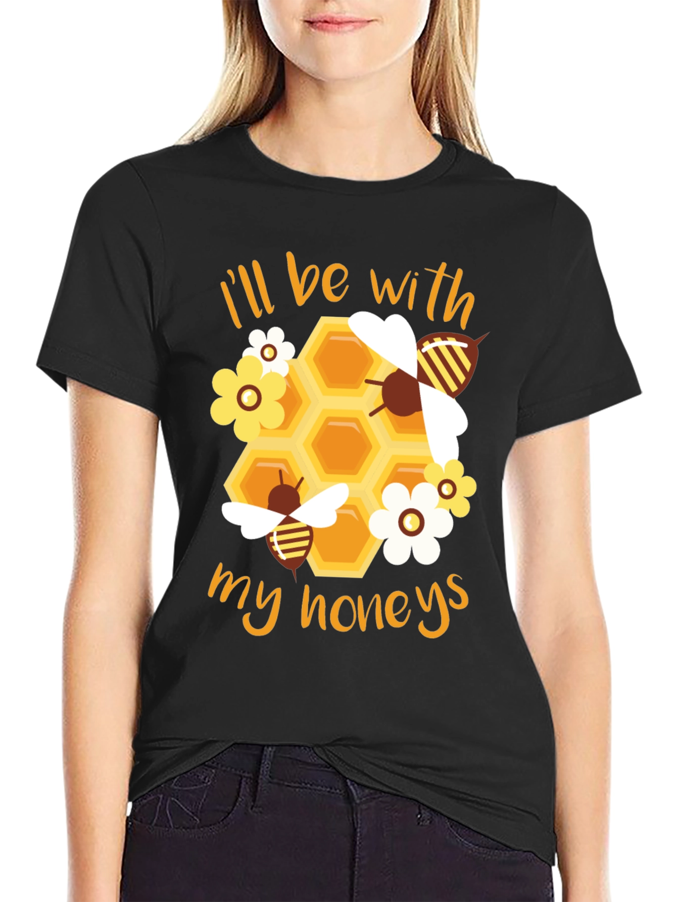 Ill Be With My Honeys T-Shirt