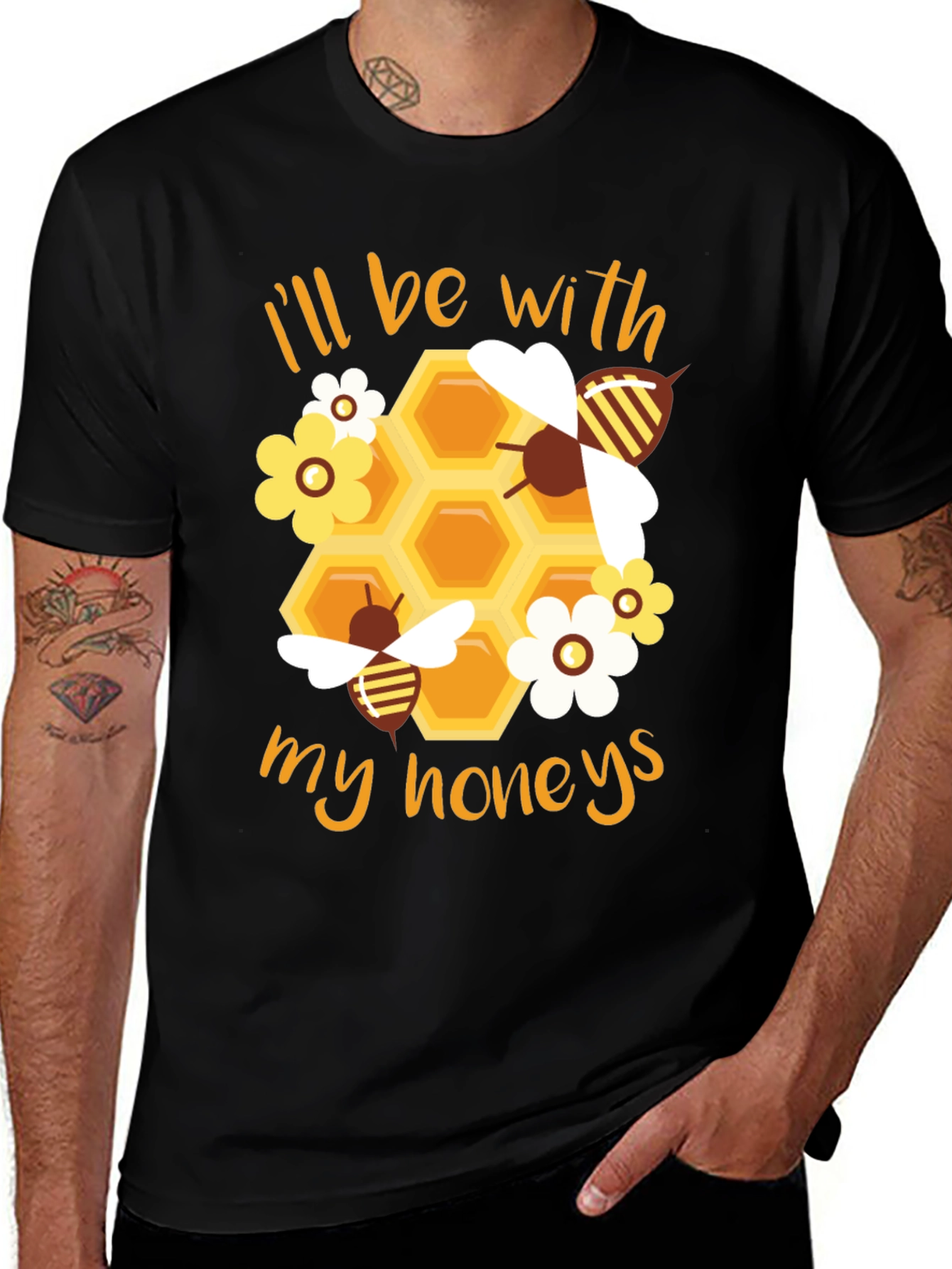 Ill Be With My Honeys T-Shirt