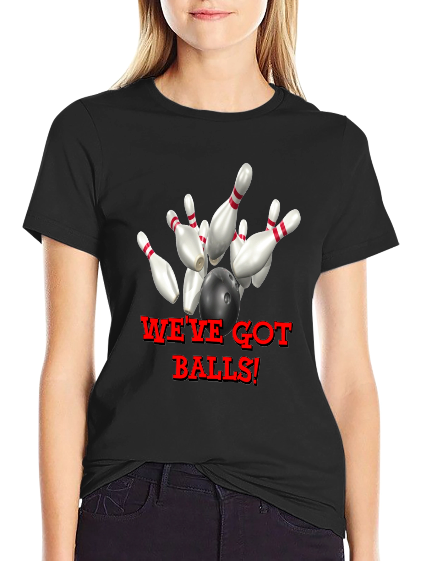 Bowling T-Shirt - Weve Got Balls!