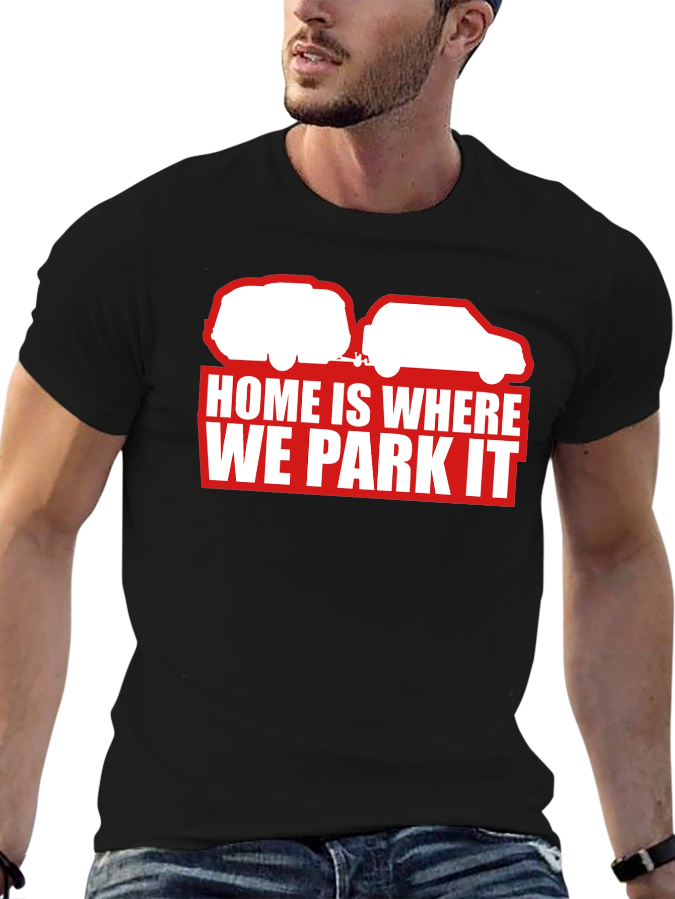 Home Is Where We Park It T-Shirt