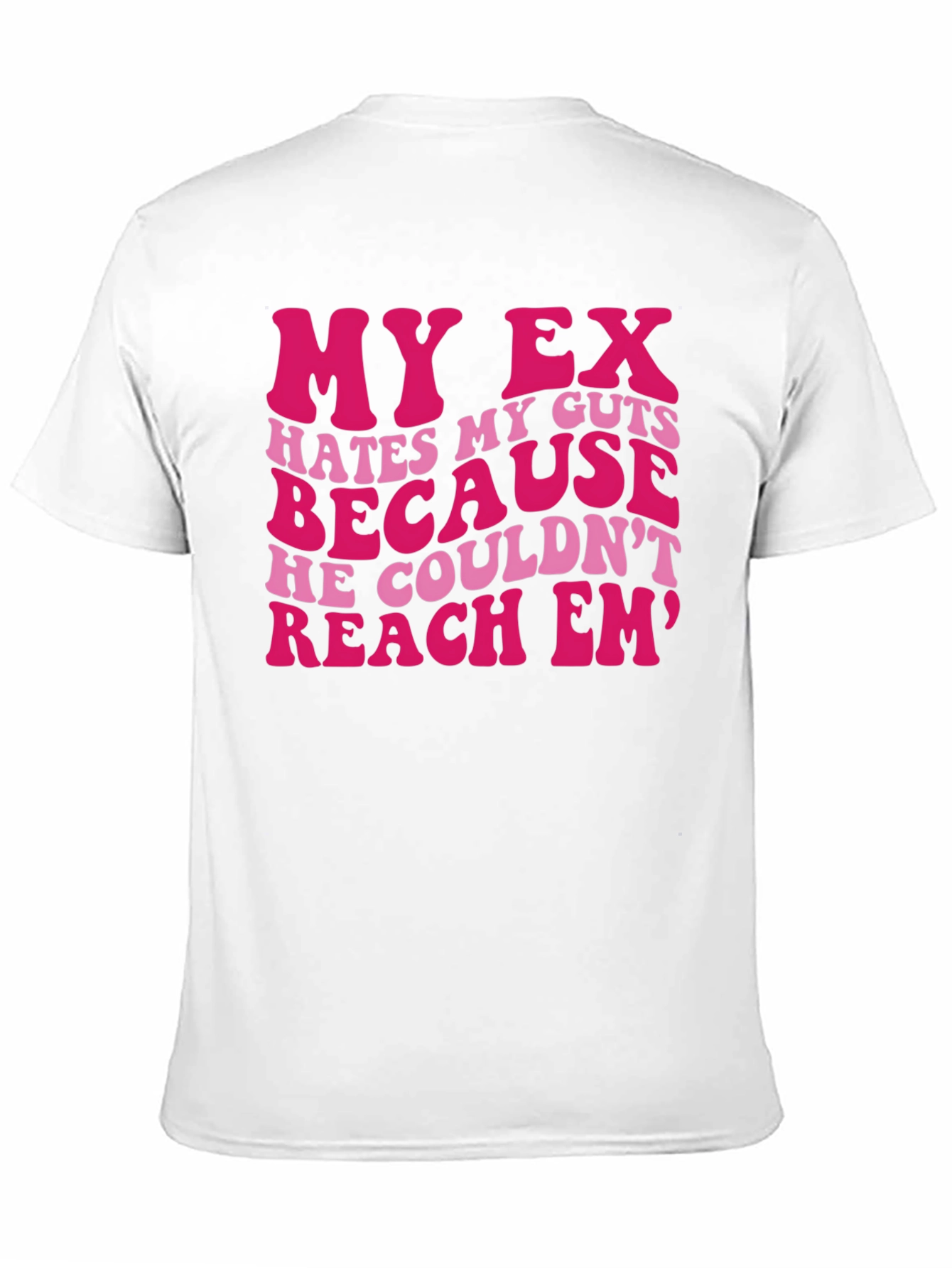 My Ex Hates My Guts Graphic Tee