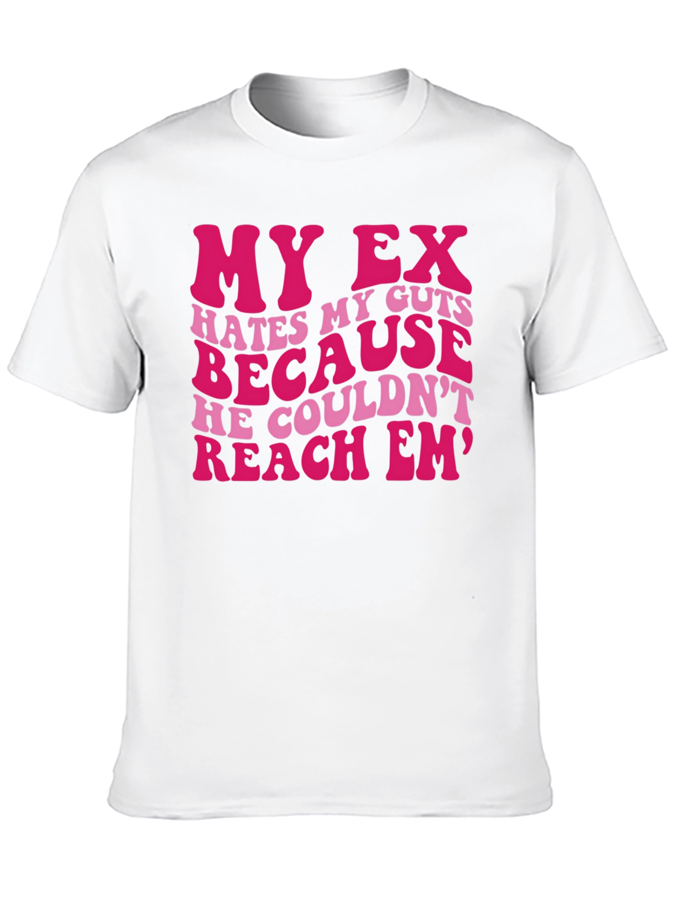 My Ex Hates My Guts Graphic Tee