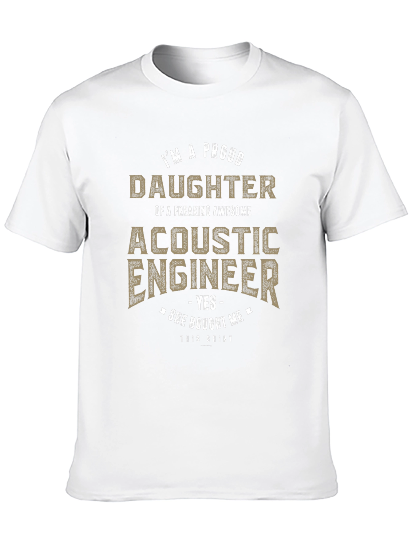 Proud Daughter of Acoustic Engineer Graphic Tee