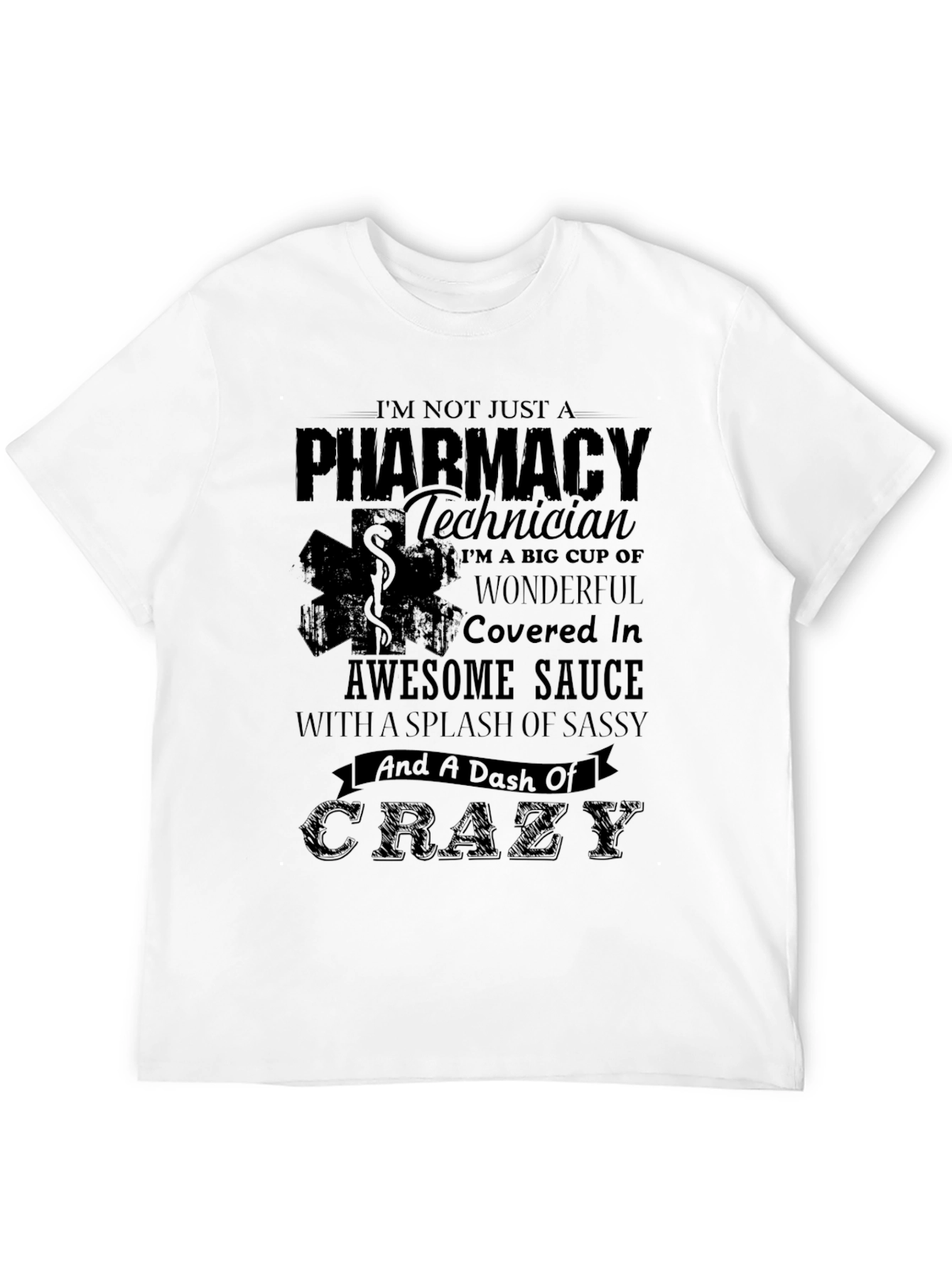 Pharmacy Technician Crazy T-Shirt