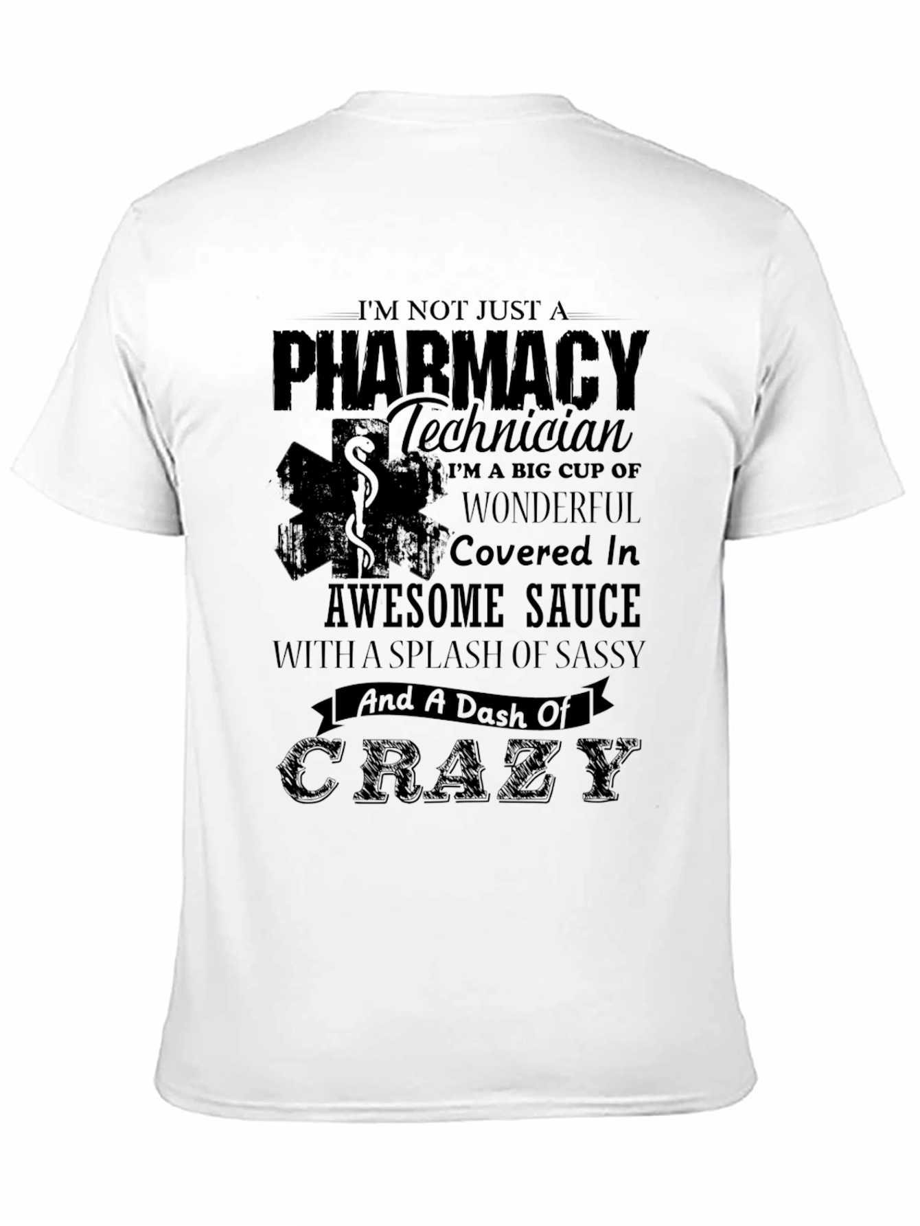 Pharmacy Technician Crazy T-Shirt