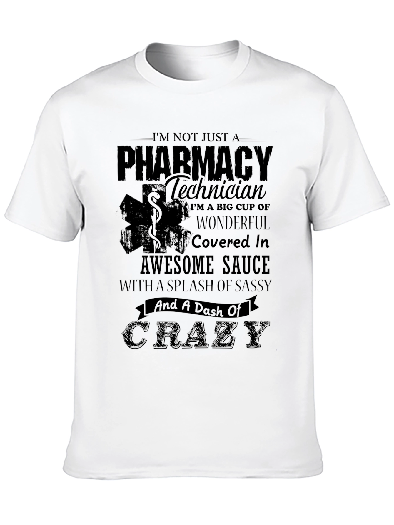 Pharmacy Technician Crazy T-Shirt