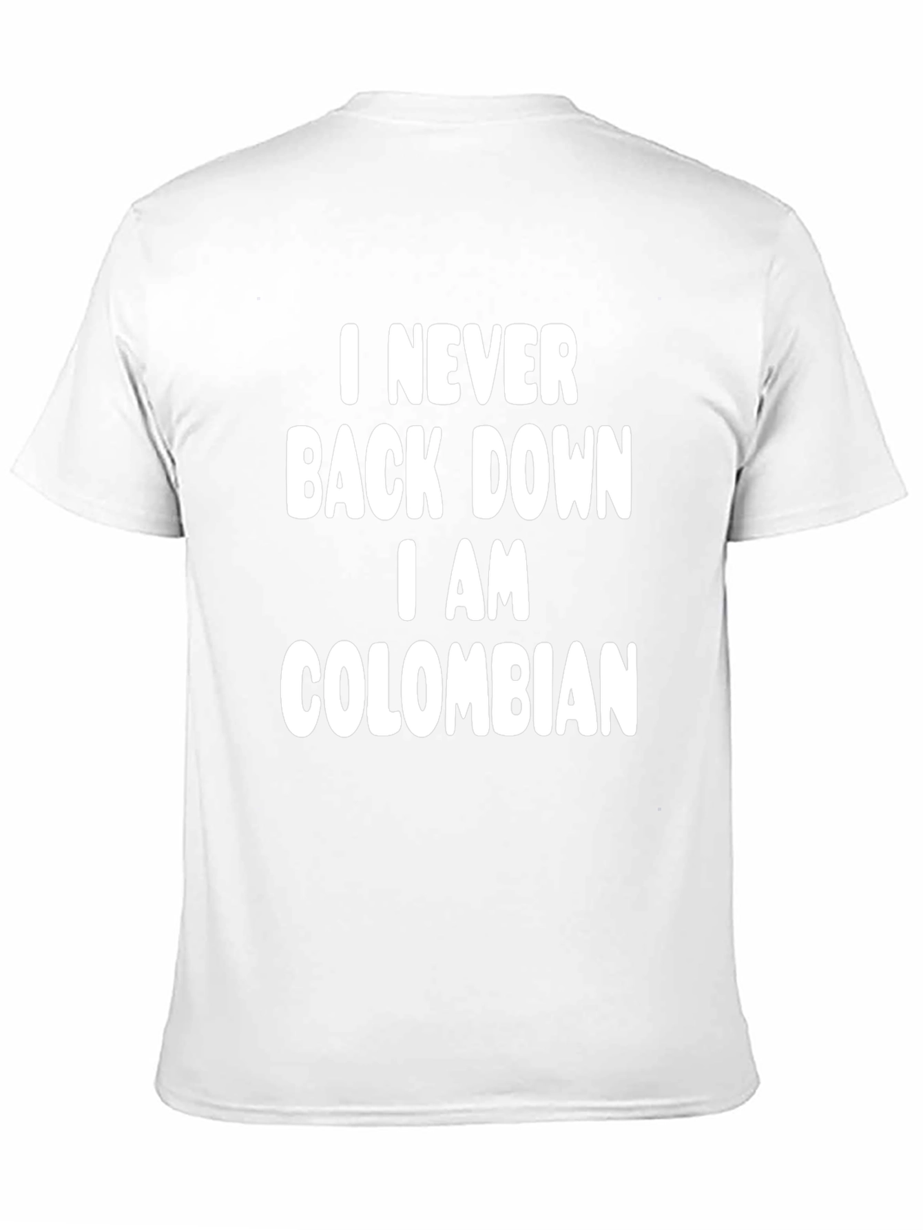 Never Back Down Colombian T-Shirt