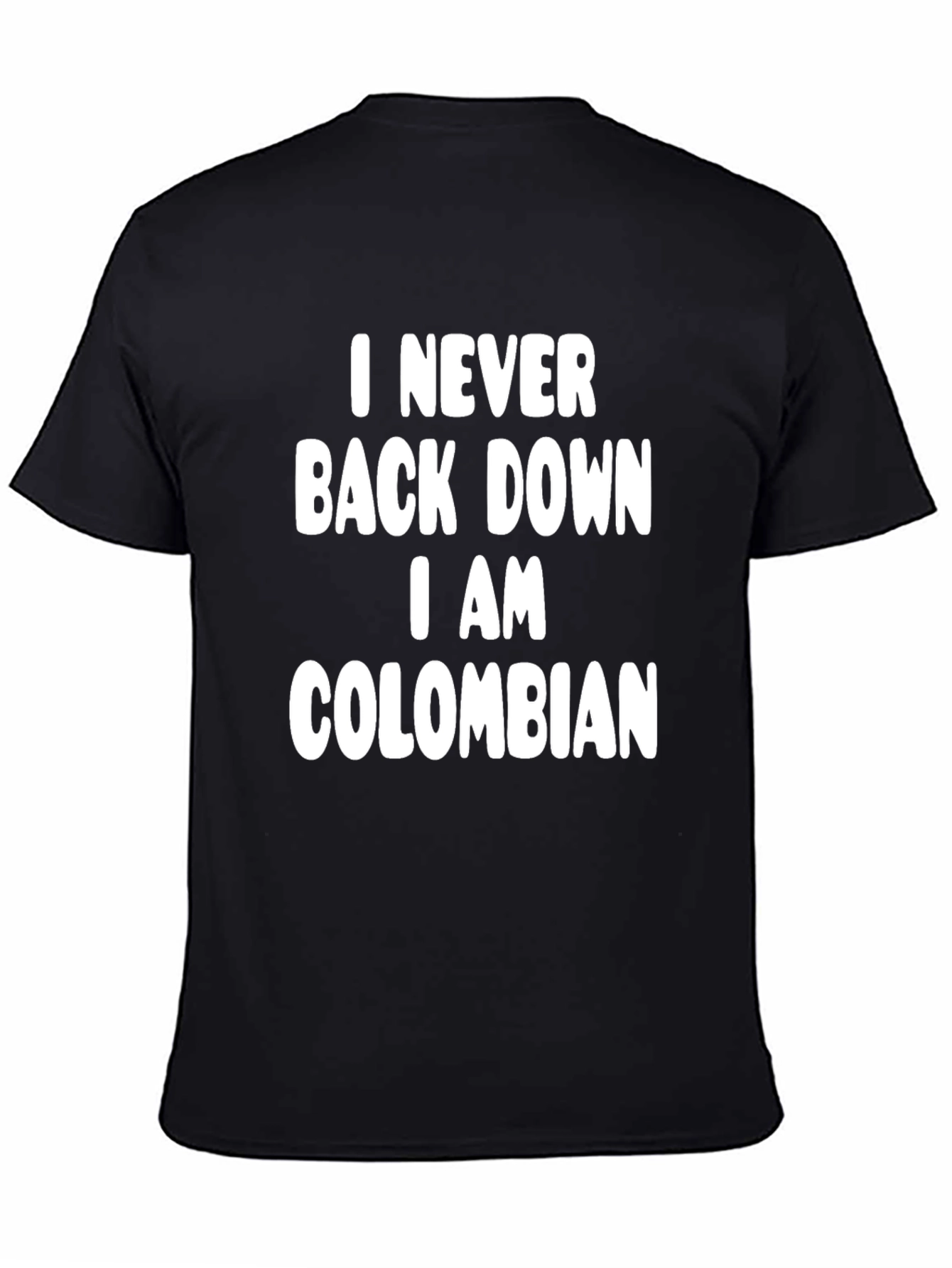 Never Back Down Colombian T-Shirt