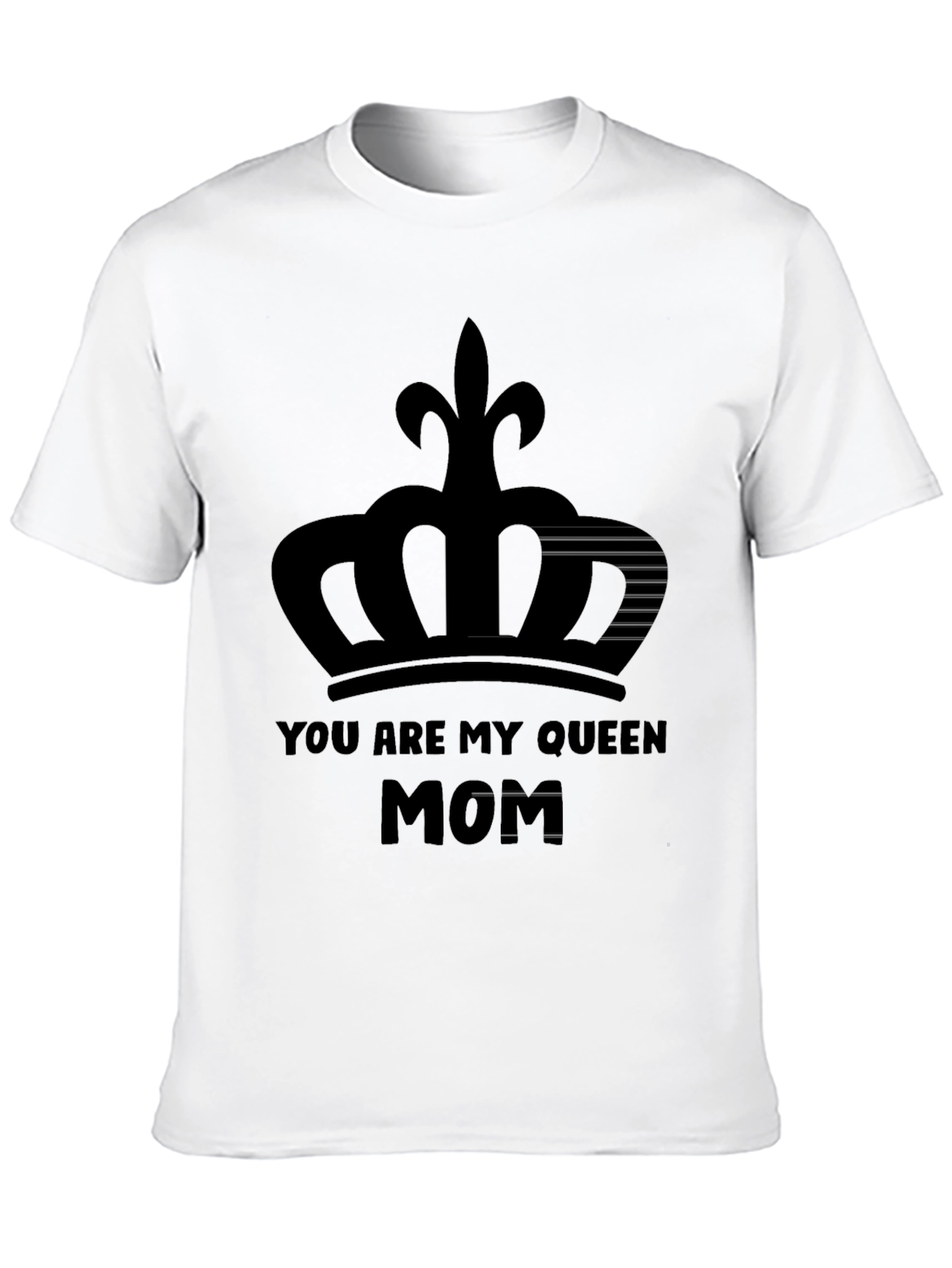 You Are My Queen Mom Black Graphic T-Shirt