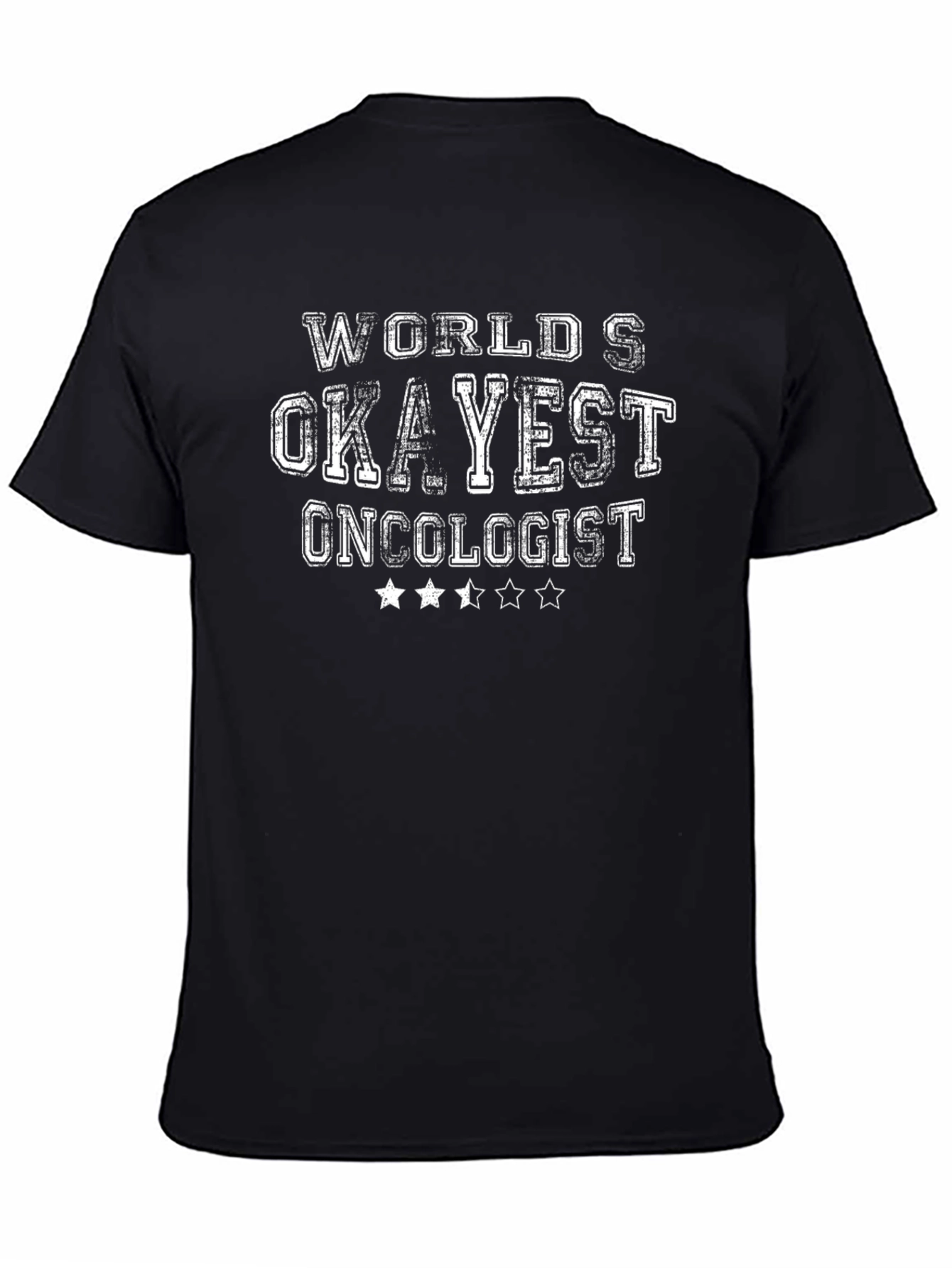 Worlds Okayest Oncologist T-Shirt
