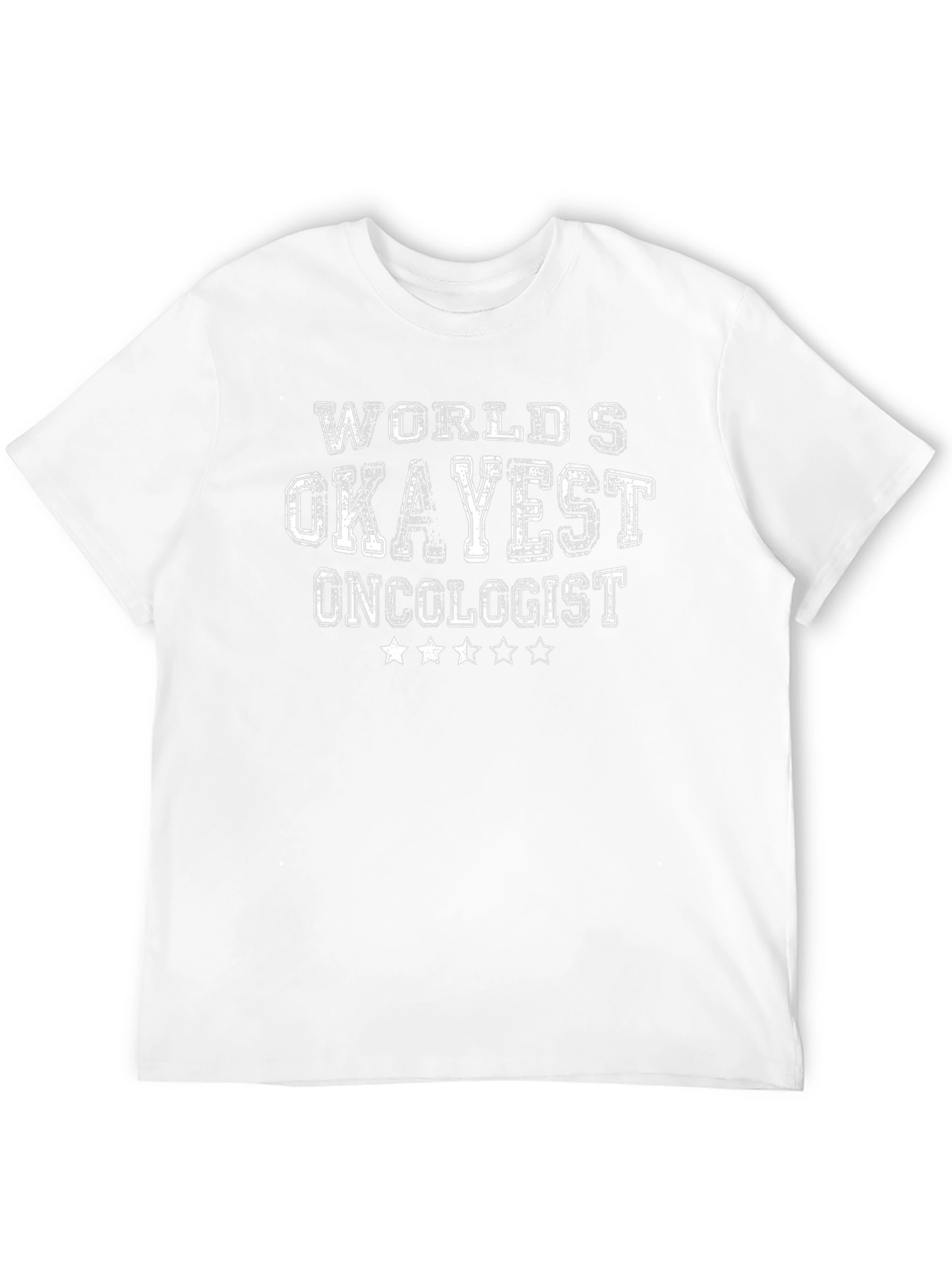 Worlds Okayest Oncologist T-Shirt